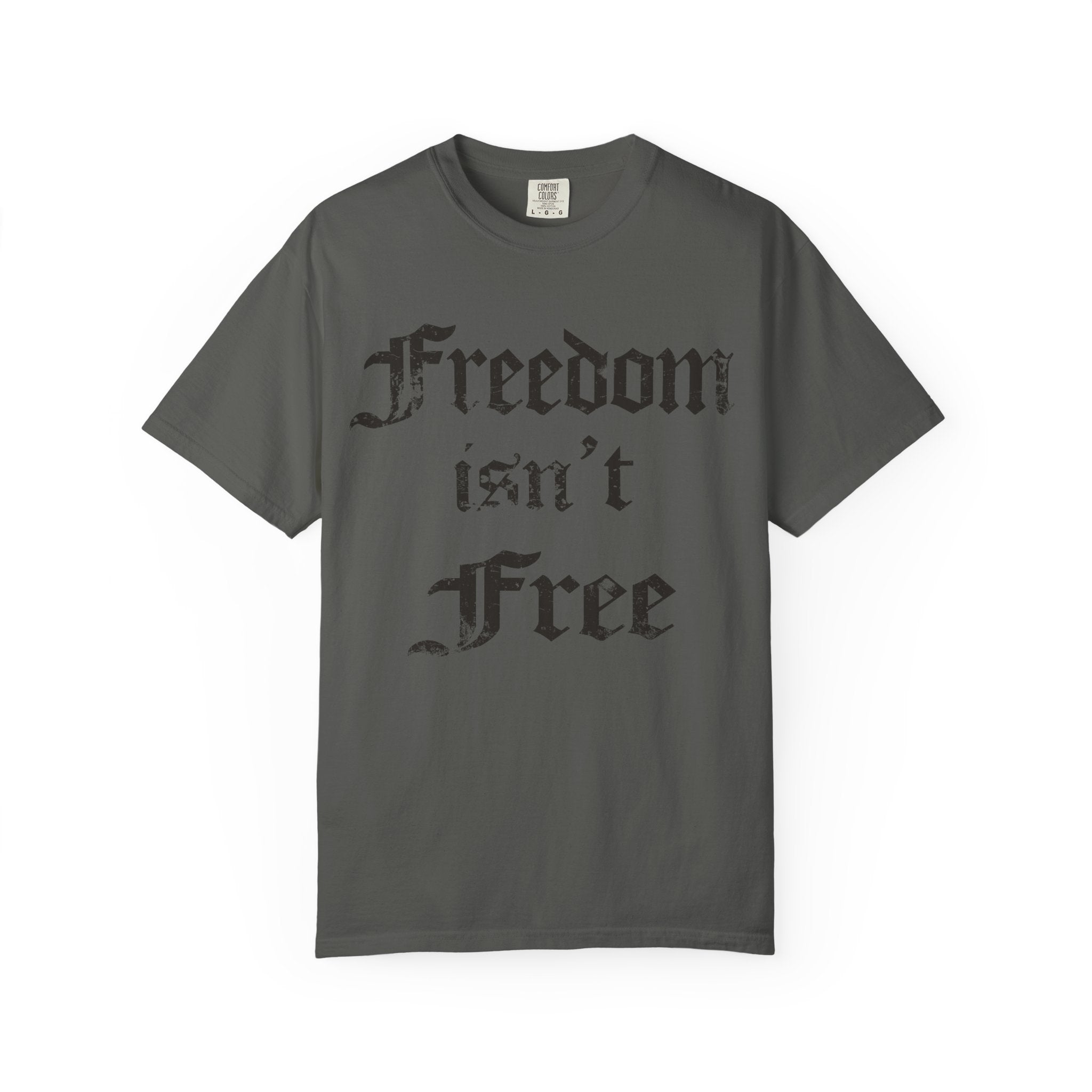 Freedom Isn't Free T-Shirt