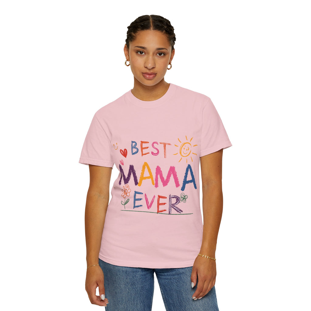 Best Mama Ever T-Shirt — Cute Colorful Mother's Day Tee