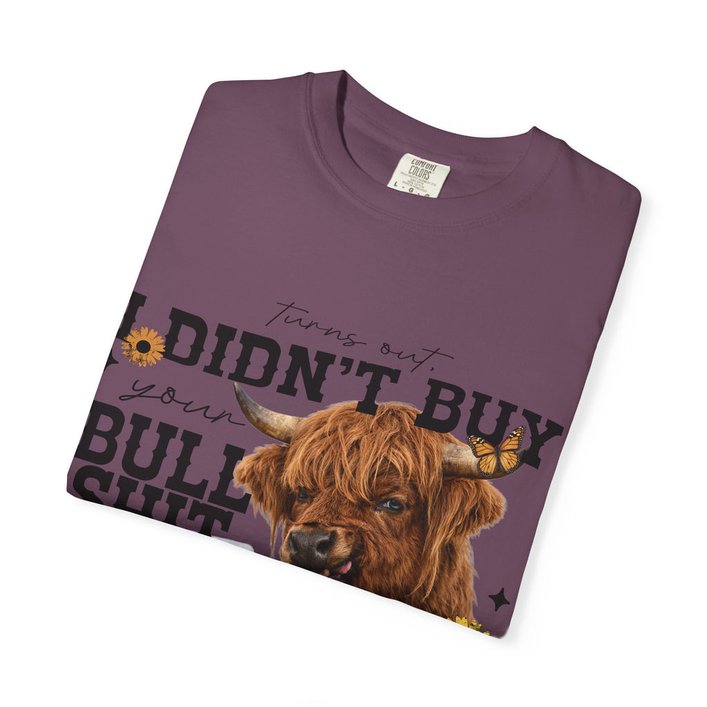 I Didn't Buy Bullshit T-Shirt – Highland Cow with Sunflower & Butterfly Graphic