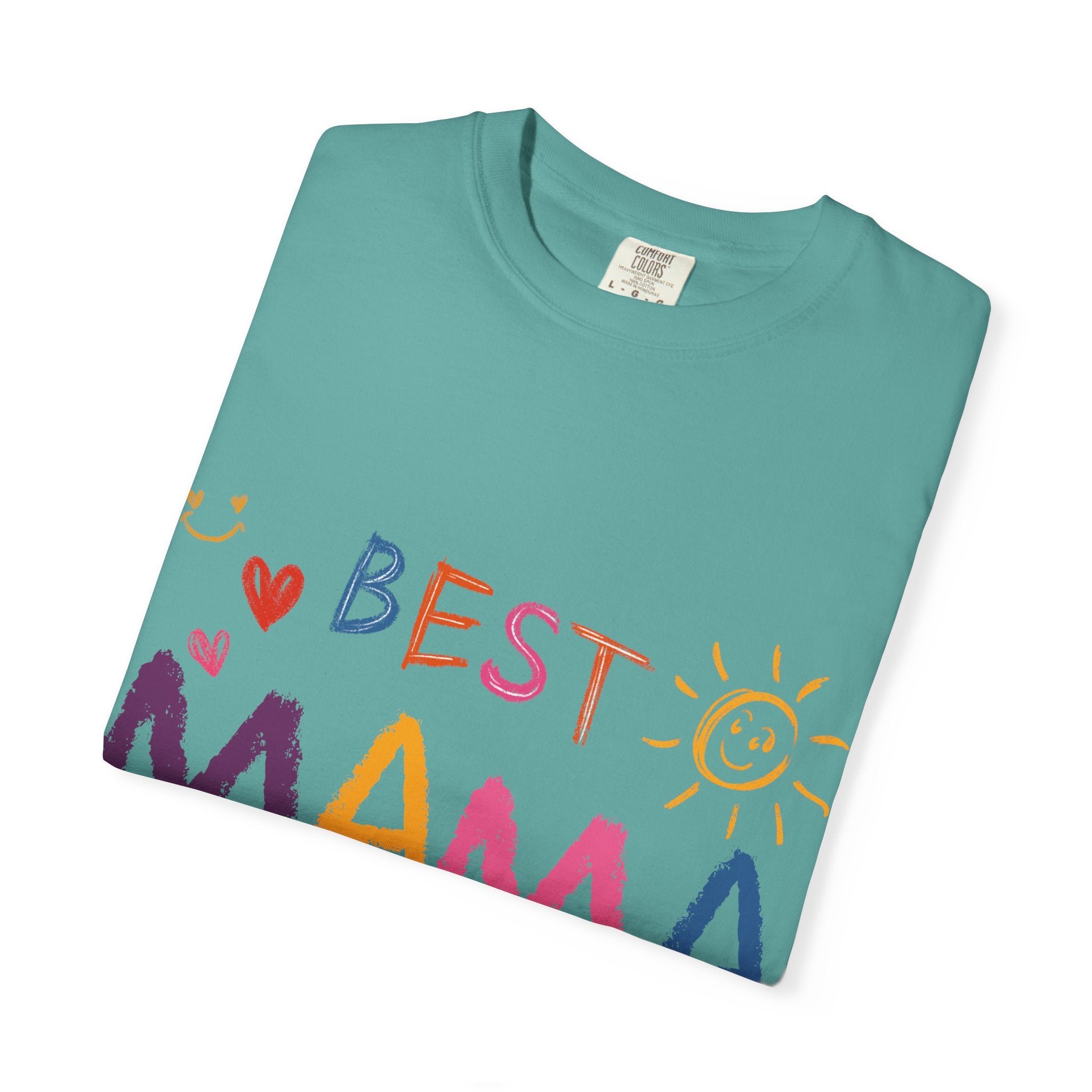 Best Mama Ever T-Shirt — Cute Colorful Mother's Day Tee