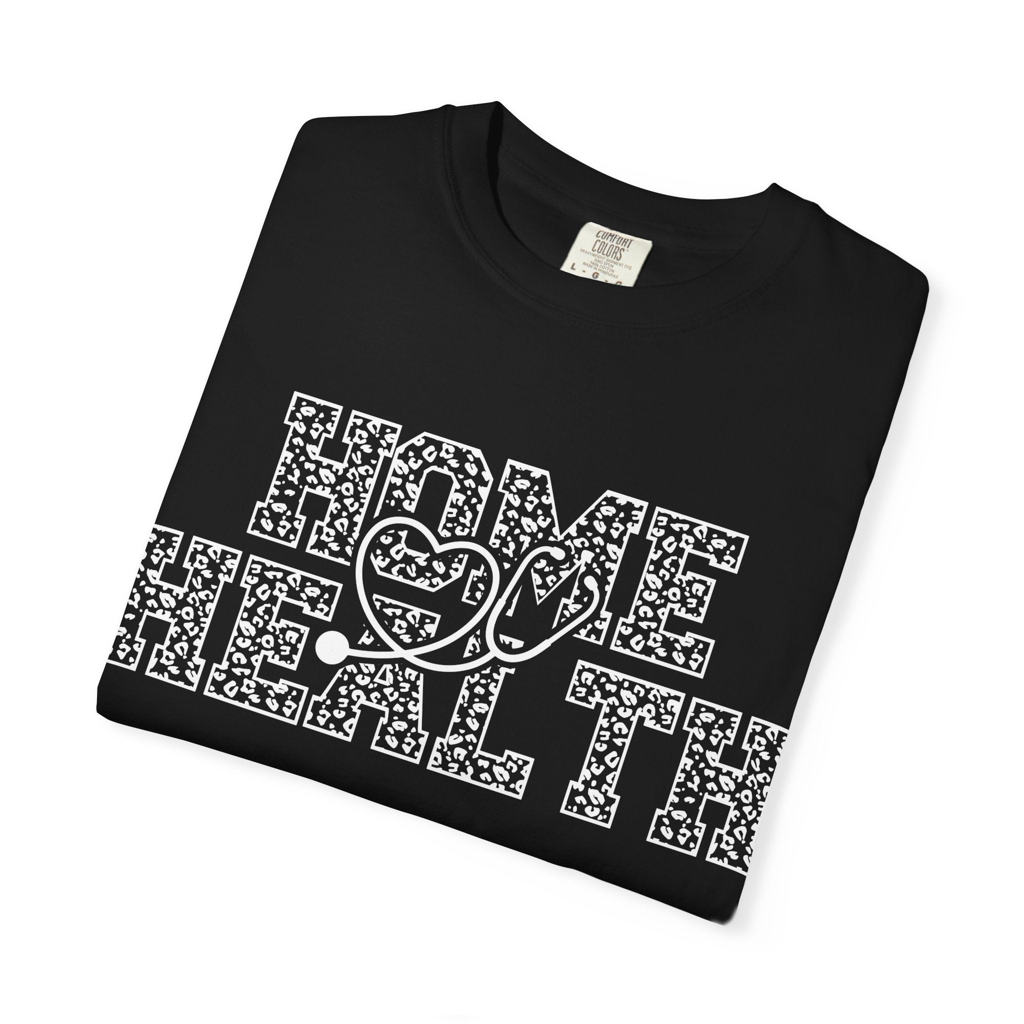 Home Health T-Shirt — Nurse & Caregiver Appreciation Tee