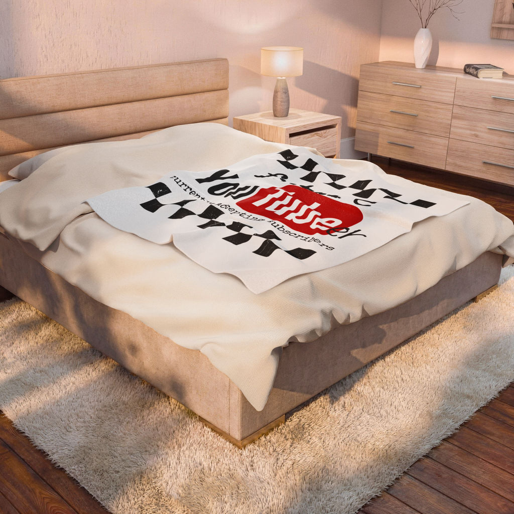 Plush Blanket — "Future YouTuber: Currently Accepting Subscribers" Velveteen Throw