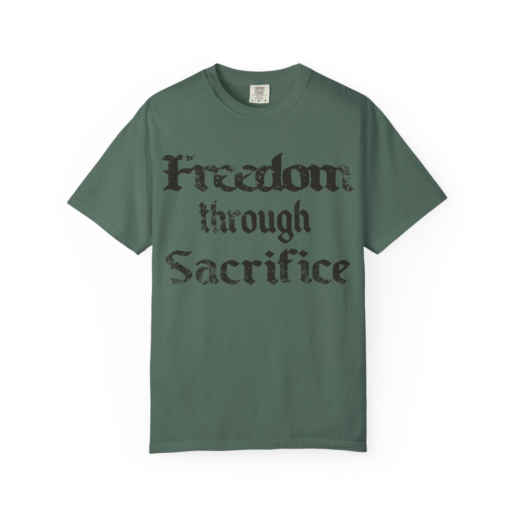 Freedom Through Sacrifice T-Shirt — Vintage Gothic Military Patriotic Tee