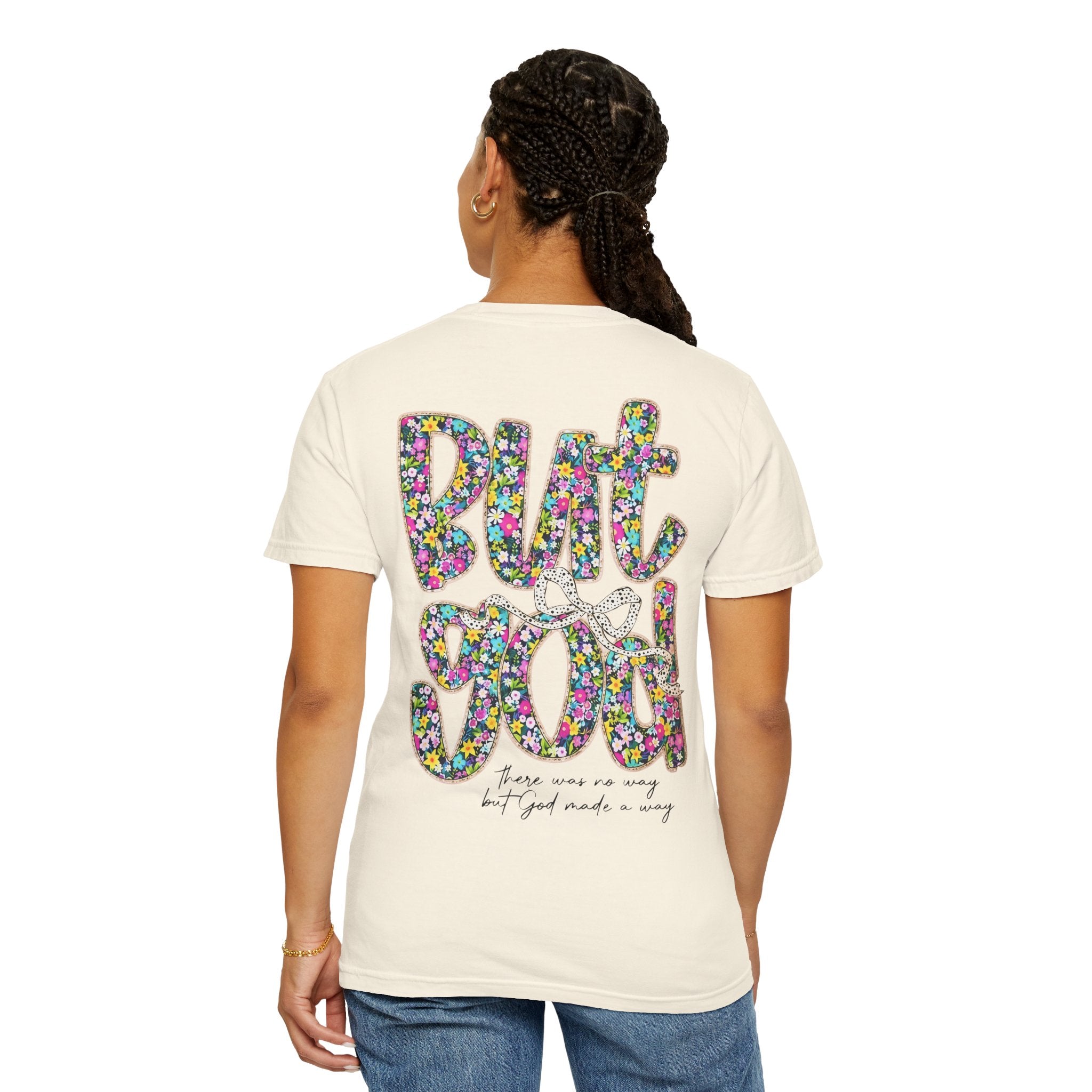 But God Floral Graphic T-Shirt — Christian Faith Inspirational Tee