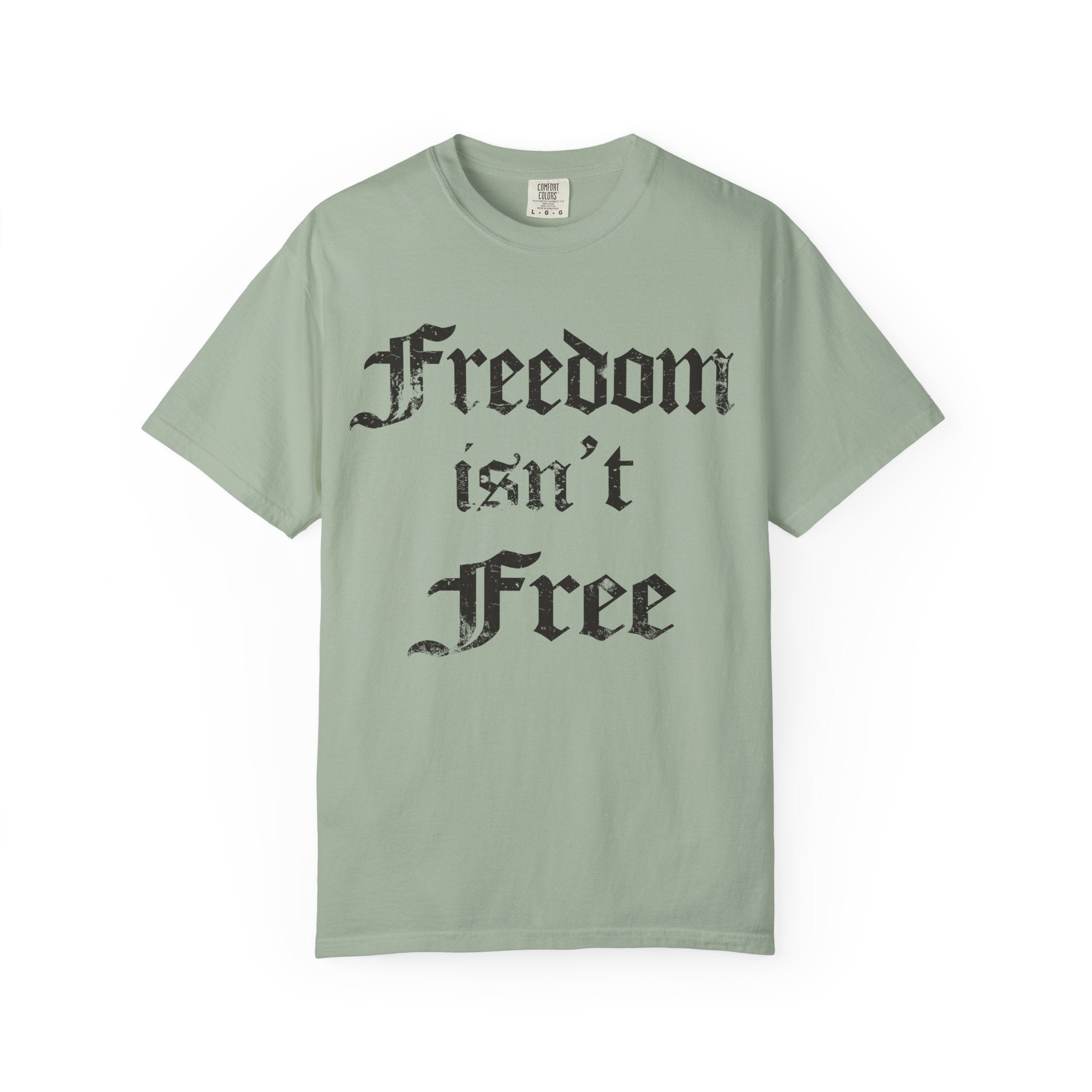 Freedom Isn't Free T-Shirt