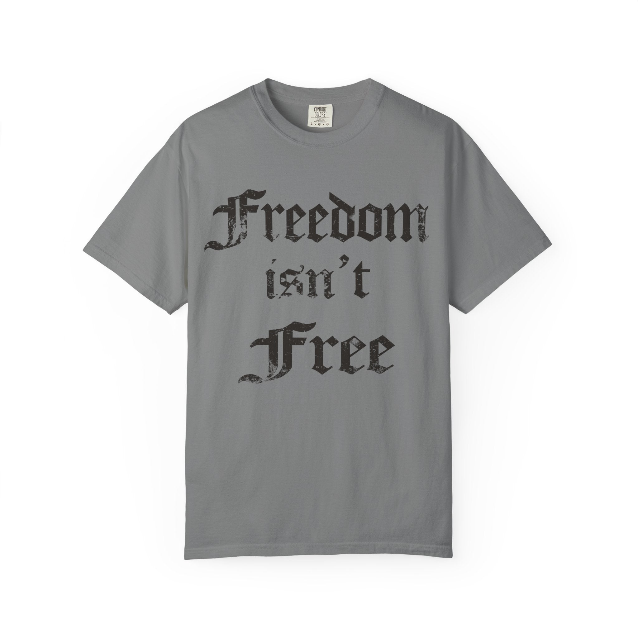 Freedom Isn't Free T-Shirt