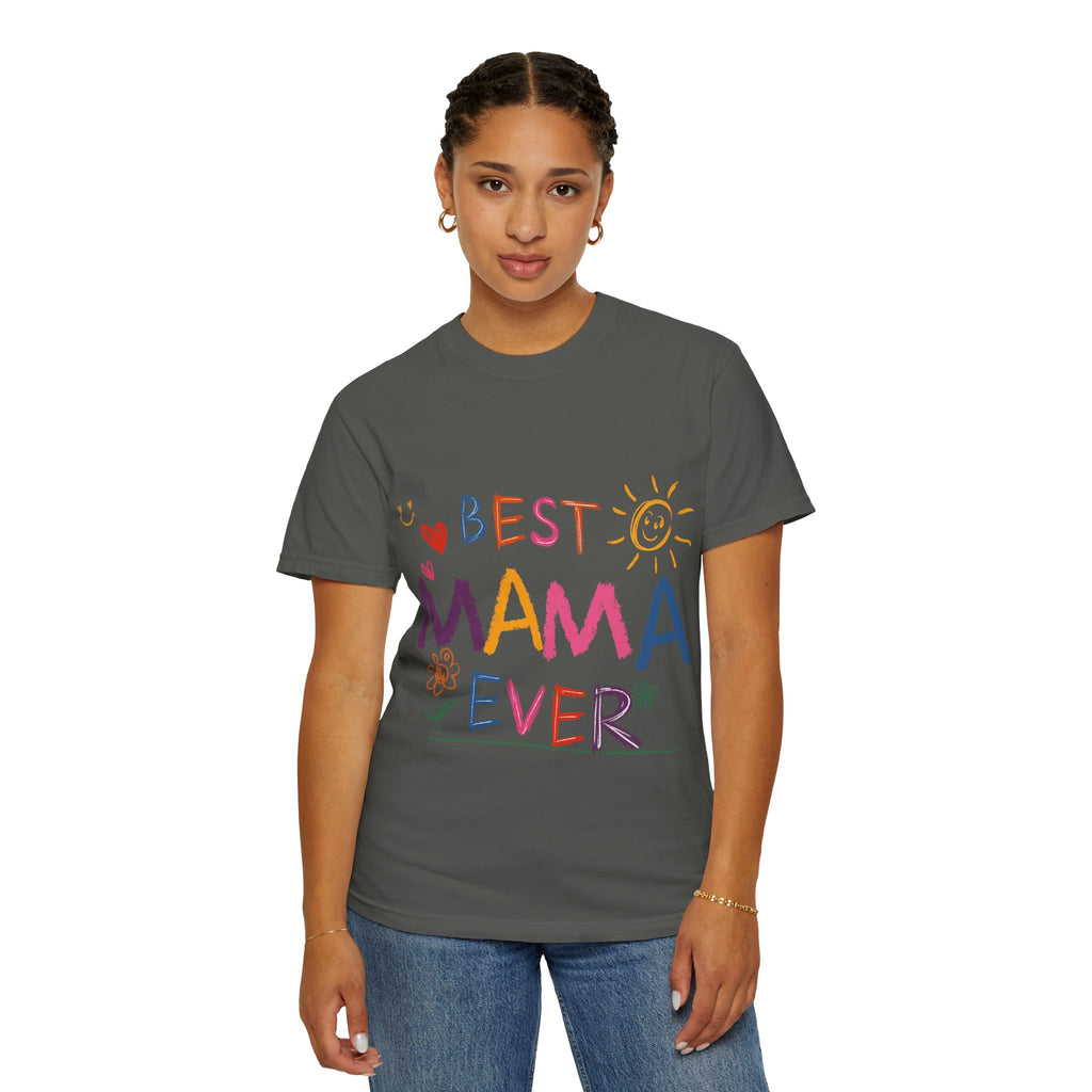Best Mama Ever T-Shirt — Cute Colorful Mother's Day Tee