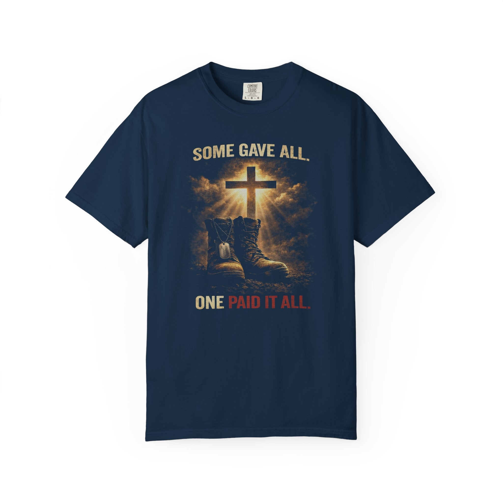 Christian Cross T-Shirt — "Some Gave All, One Paid It All" Religious Faith Tee