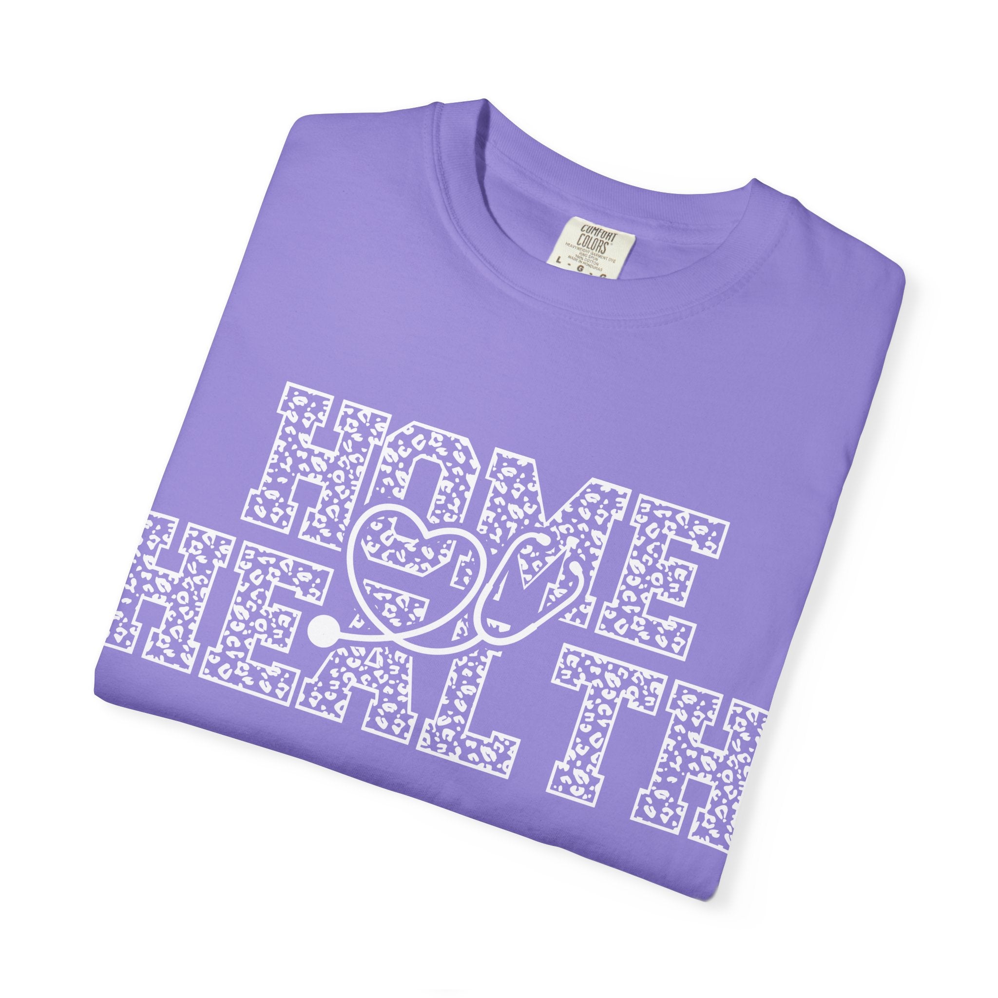 Home Health T-Shirt — Nurse & Caregiver Appreciation Tee