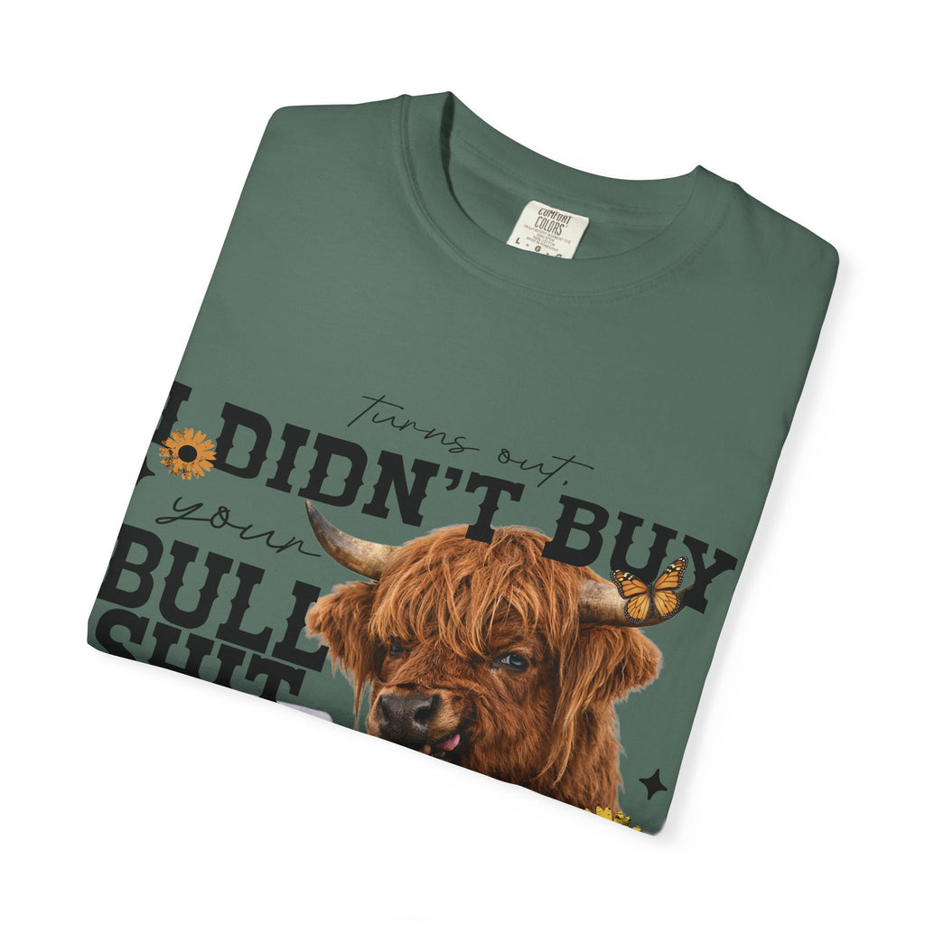 I Didn't Buy Bullshit T-Shirt – Highland Cow with Sunflower & Butterfly Graphic