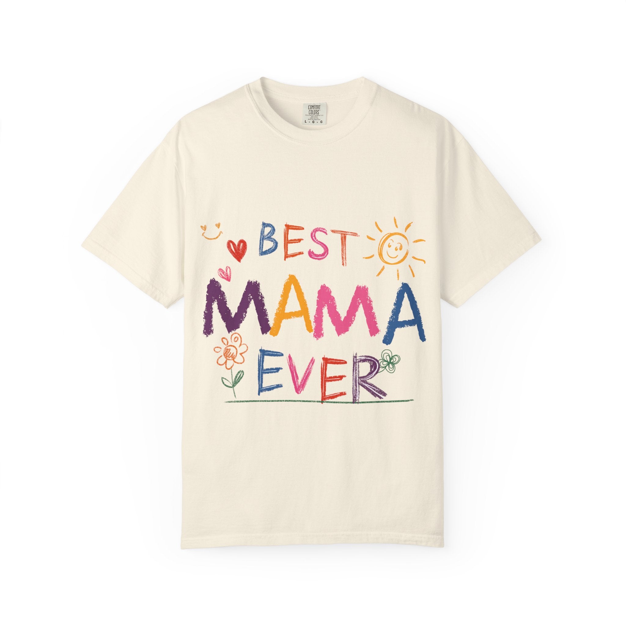 Best Mama Ever T-Shirt — Cute Colorful Mother's Day Tee
