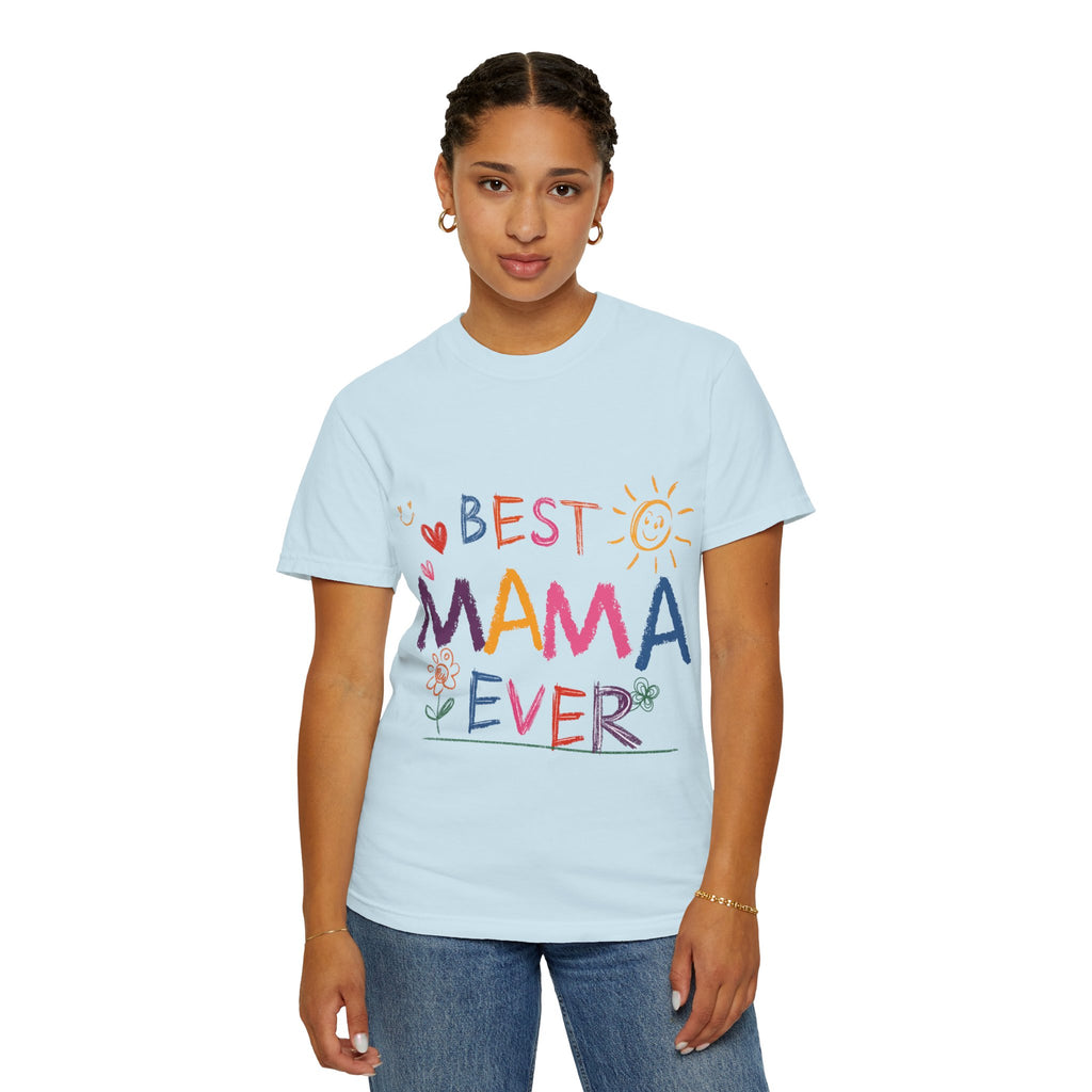 Best Mama Ever T-Shirt — Cute Colorful Mother's Day Tee