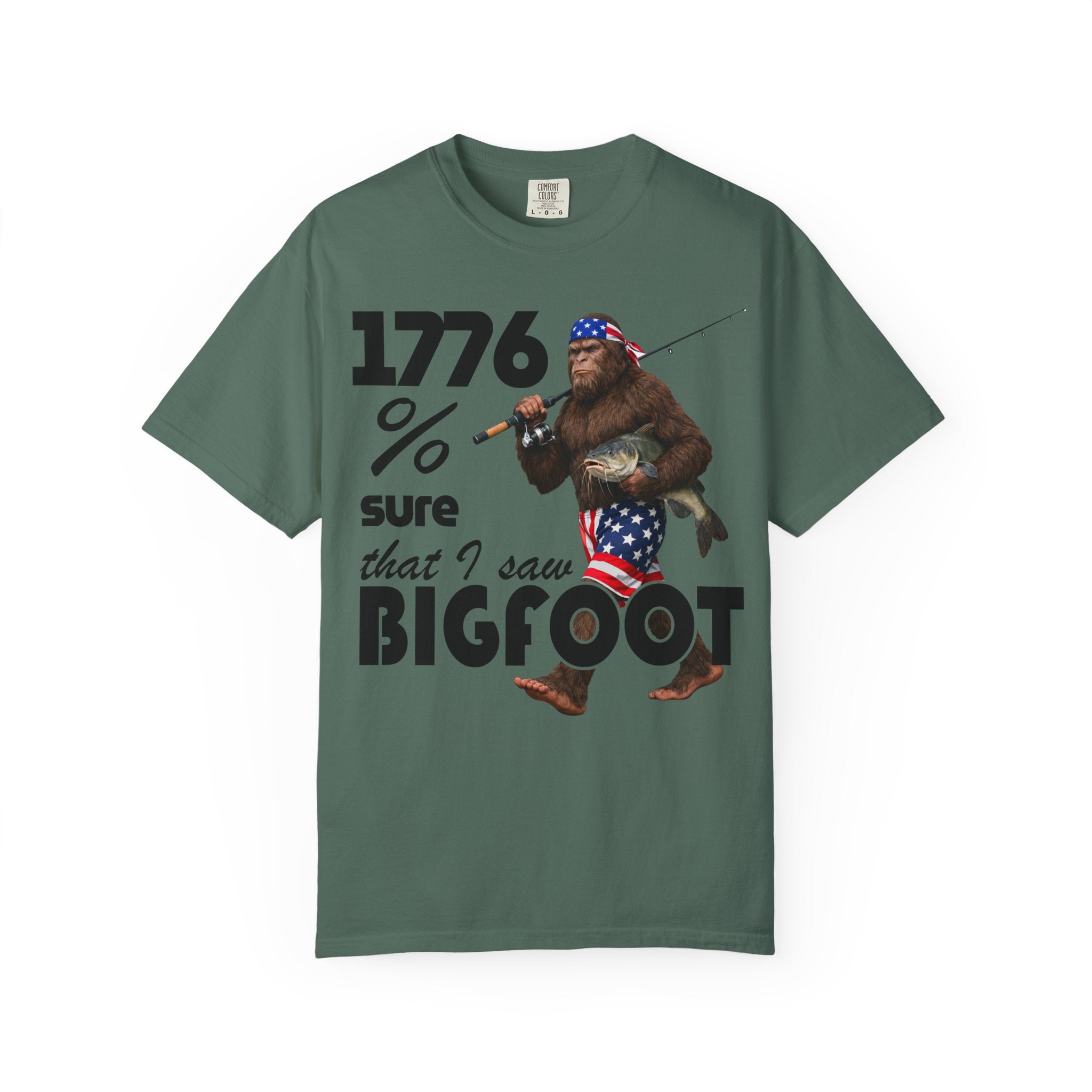 1776% Sure I Saw Bigfoot T-Shirt