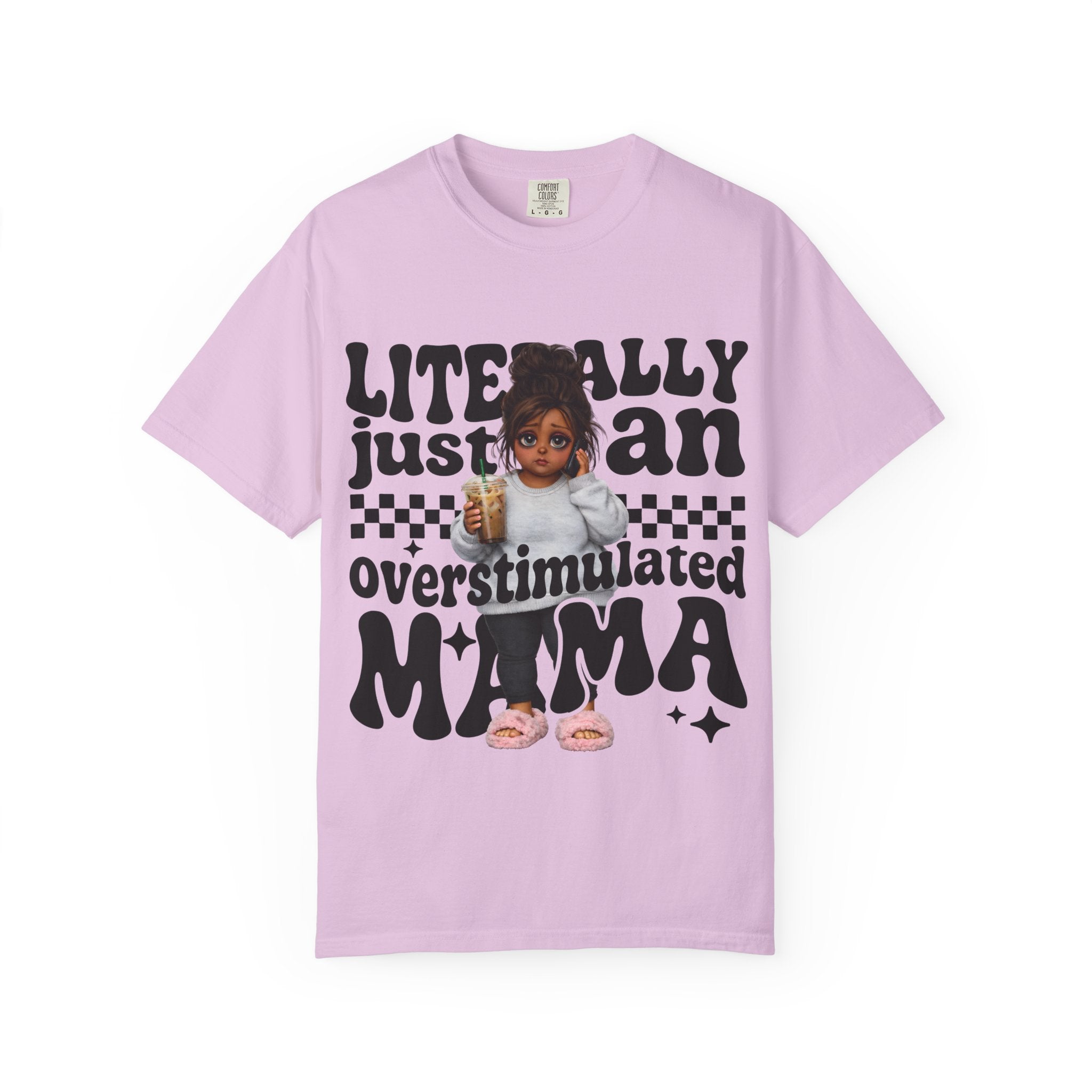 "Literally Justan Overstimulated Mama" Cute Baby Graphic Tee