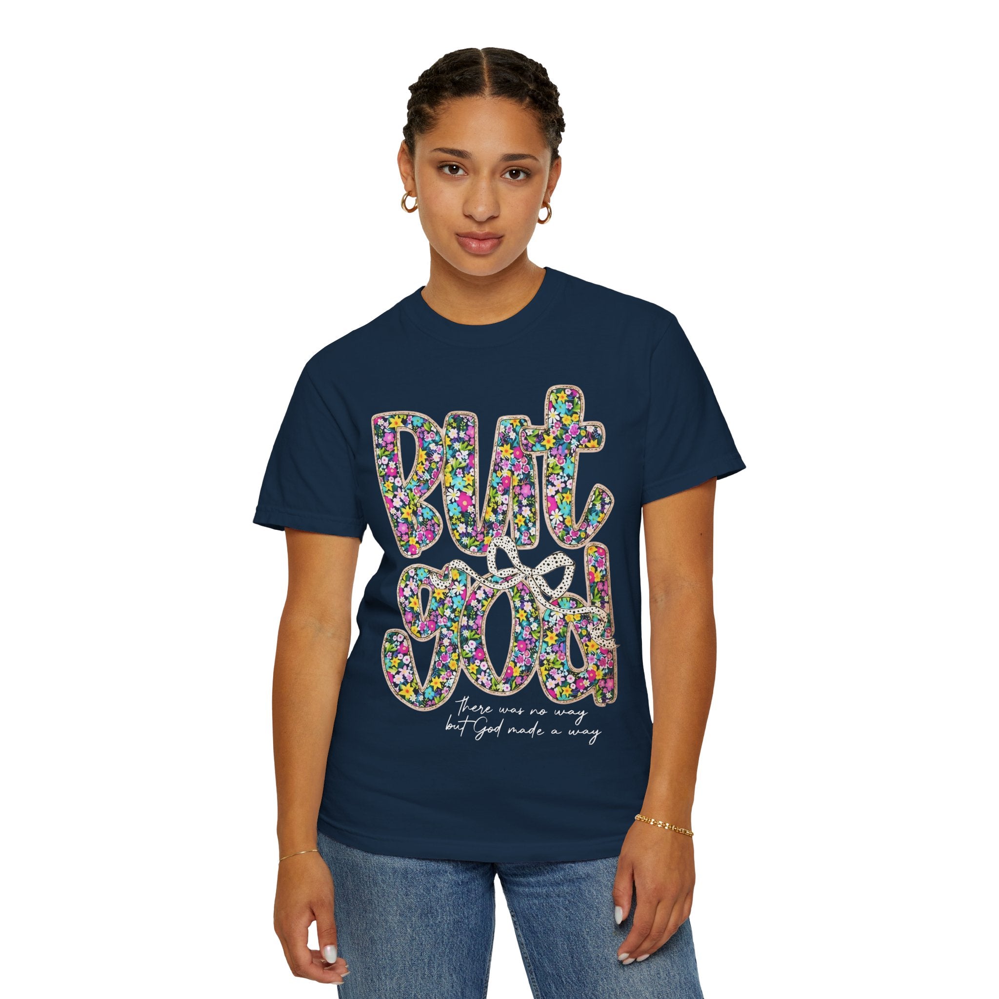 But God Floral Graphic T-Shirt — Christian Faith Inspirational Tee
