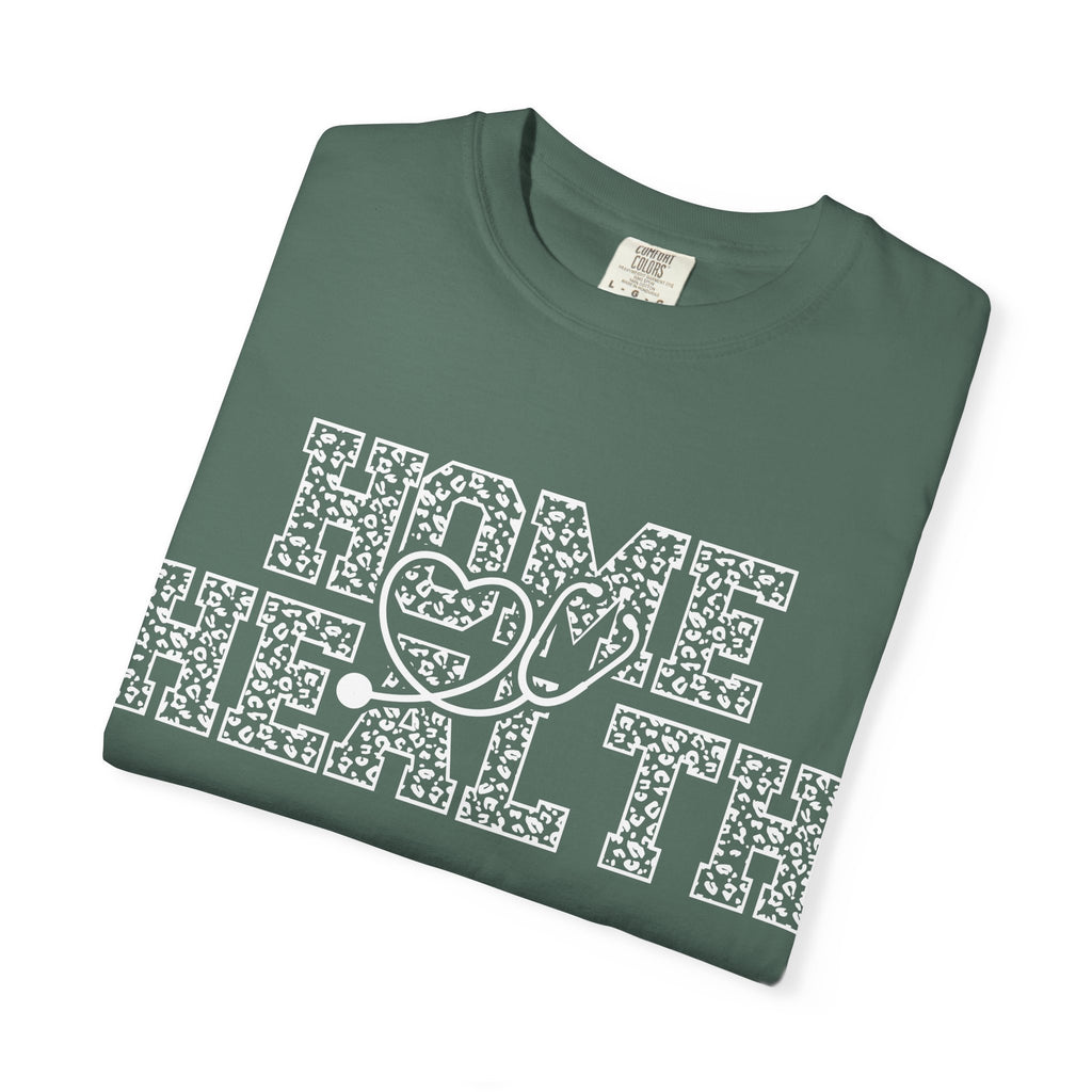 Home Health T-Shirt — Nurse & Caregiver Appreciation Tee