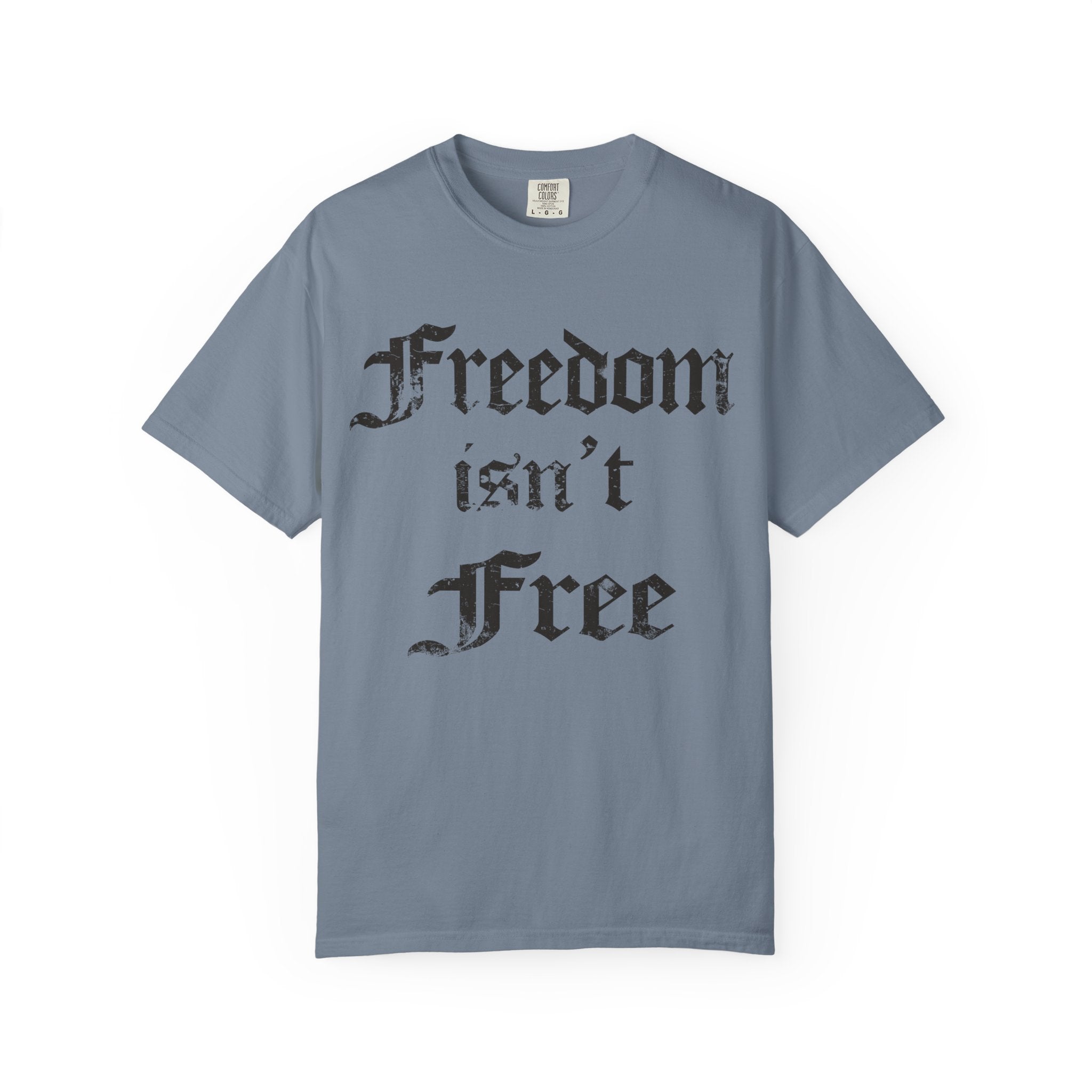 Freedom Isn't Free T-Shirt