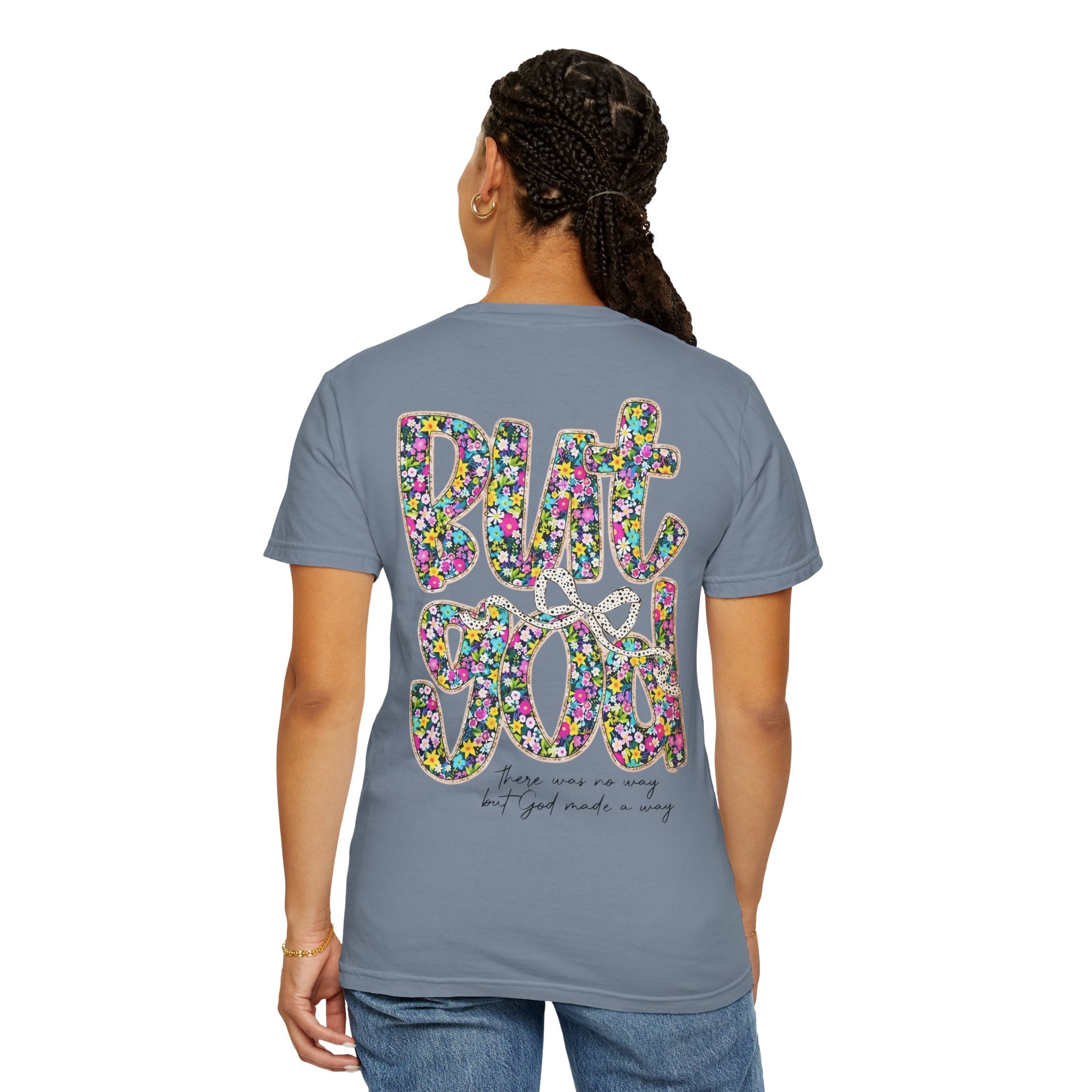 But God Floral Graphic T-Shirt — Christian Faith Inspirational Tee