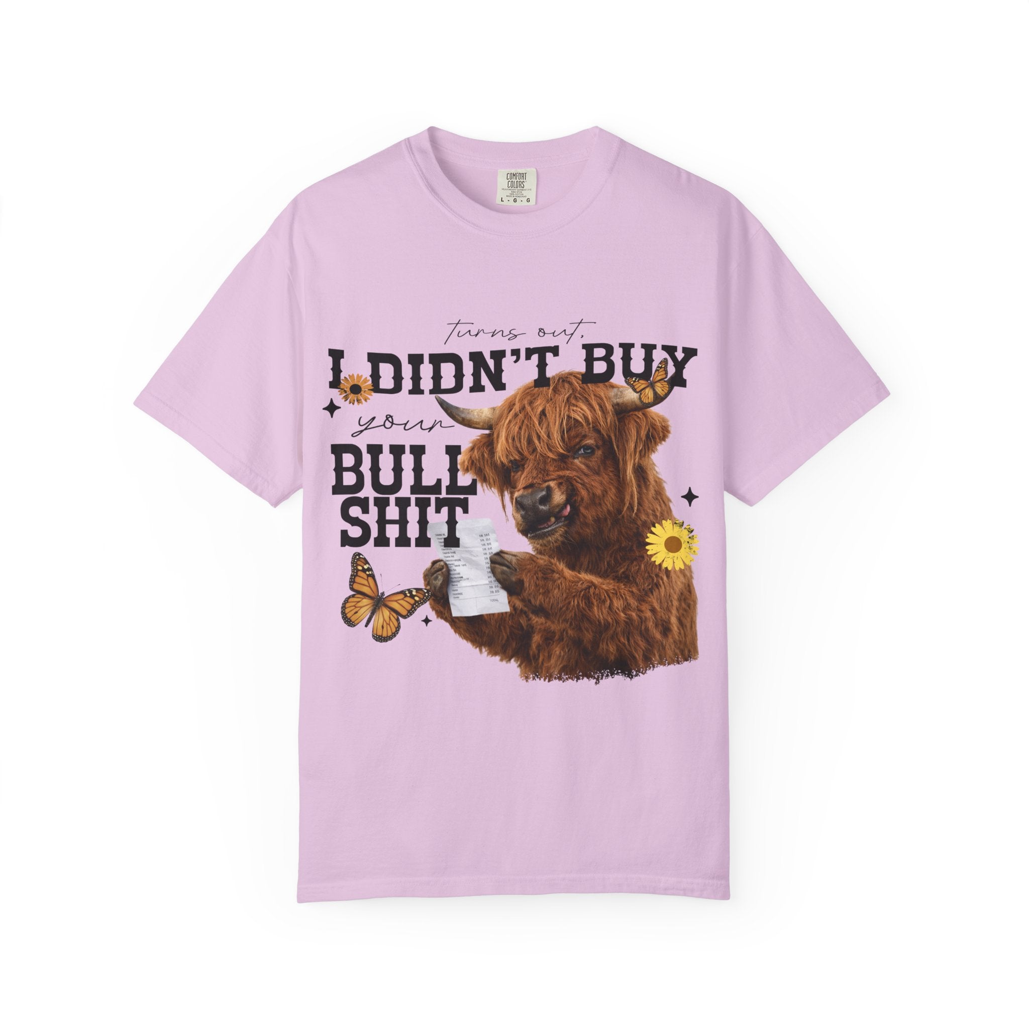 I Didn't Buy Bullshit T-Shirt – Highland Cow with Sunflower & Butterfly Graphic