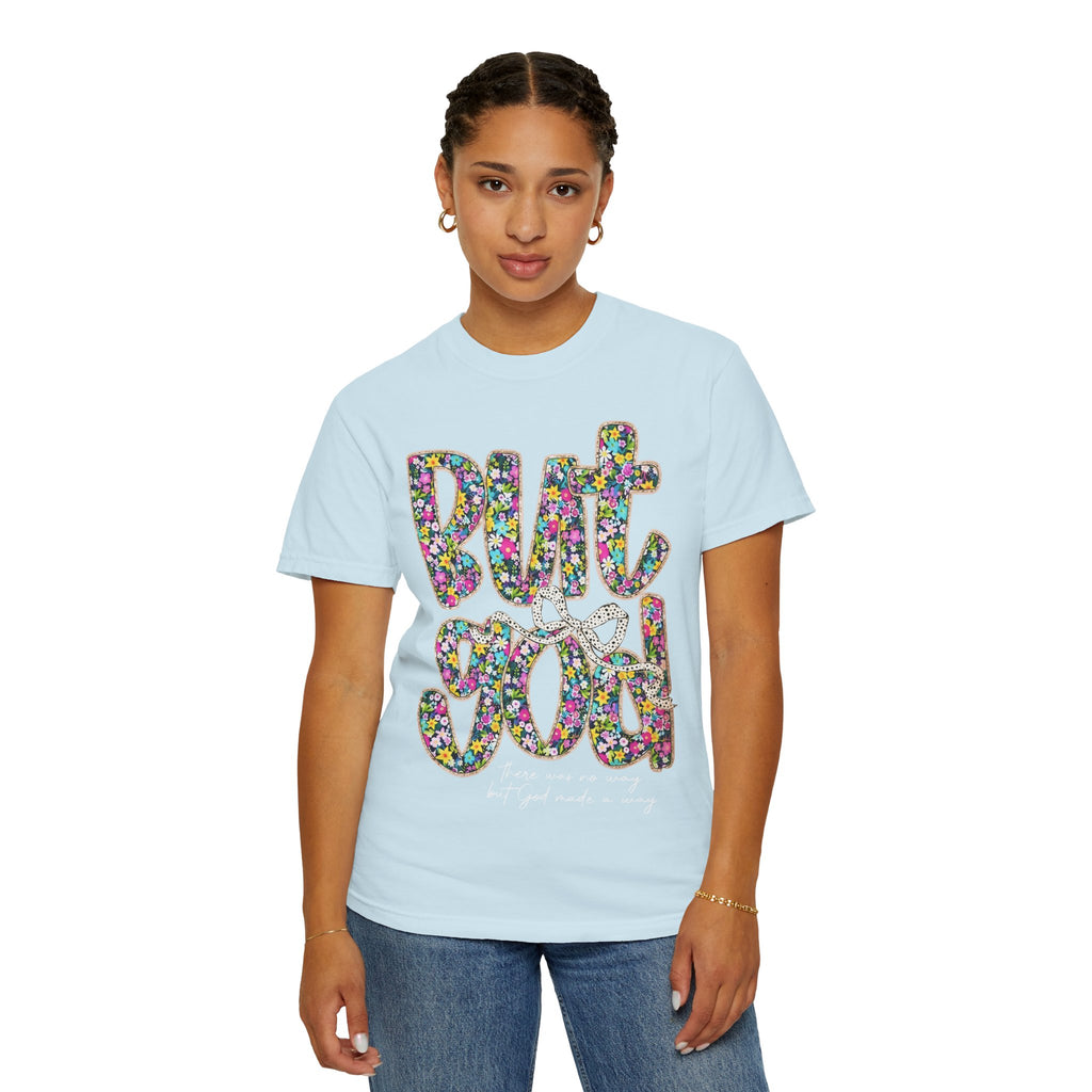 But God Floral Graphic T-Shirt — Christian Faith Inspirational Tee