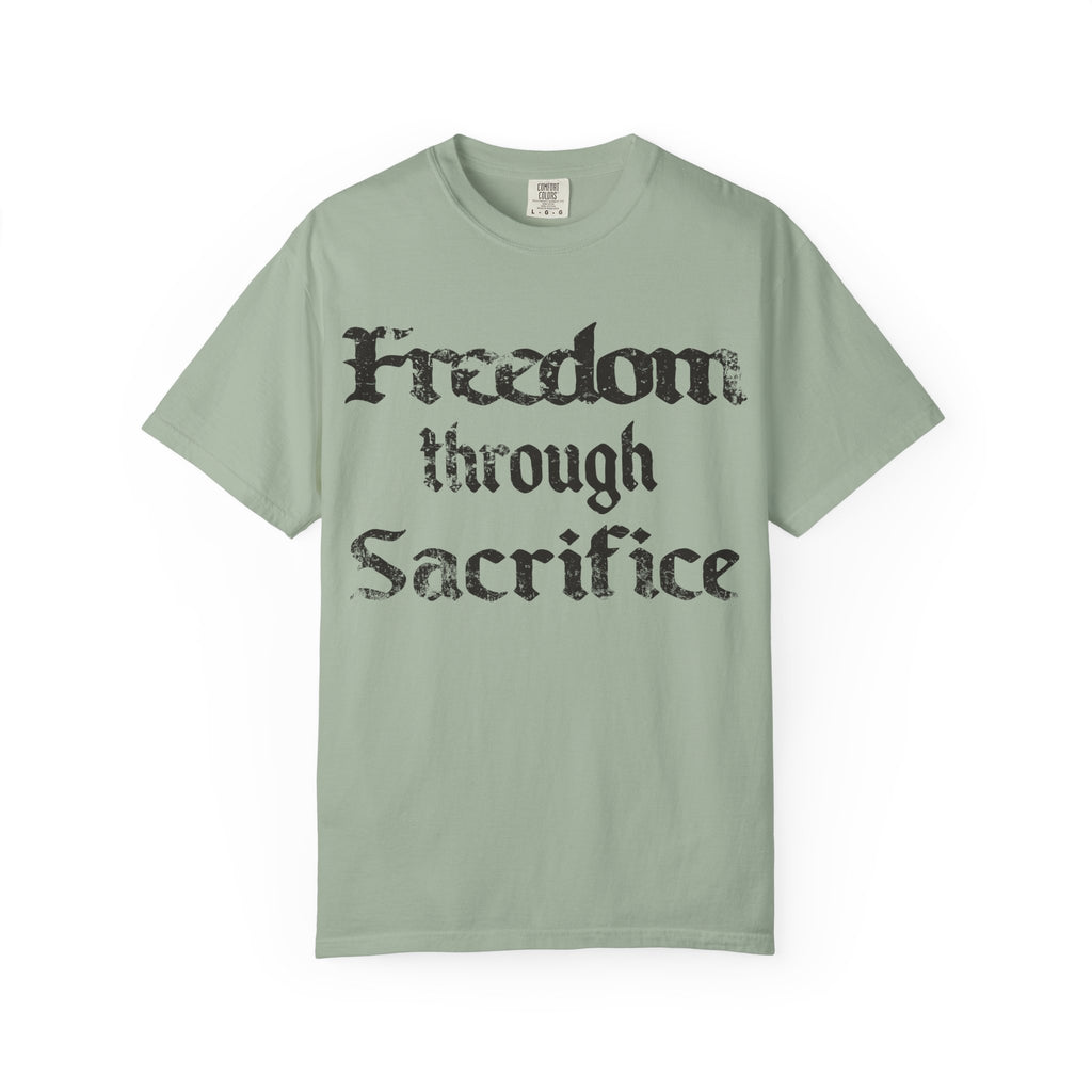 Freedom Through Sacrifice T-Shirt — Vintage Gothic Military Patriotic Tee
