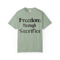 Freedom Through Sacrifice T-Shirt — Vintage Gothic Military Patriotic Tee