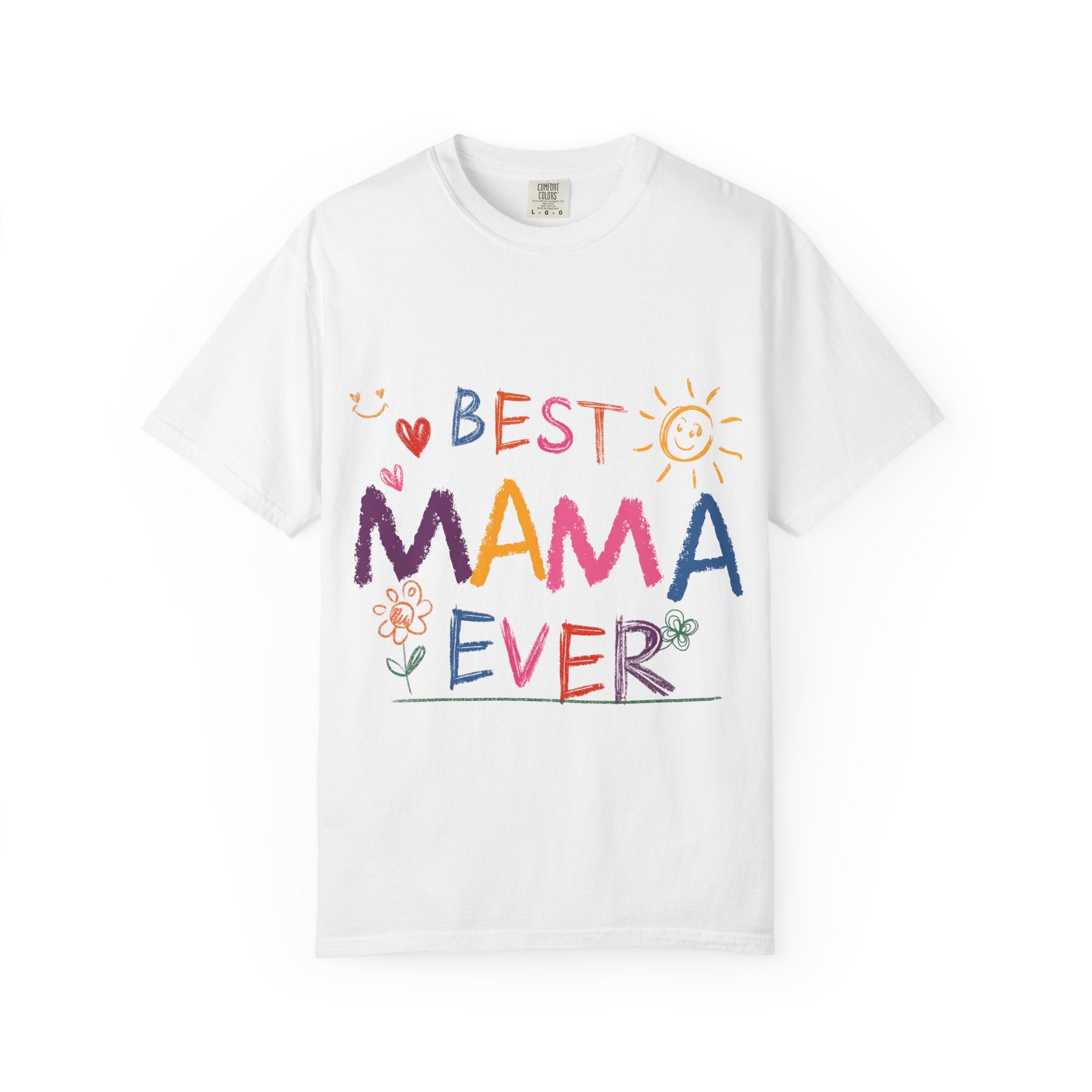 Best Mama Ever T-Shirt — Cute Colorful Mother's Day Tee