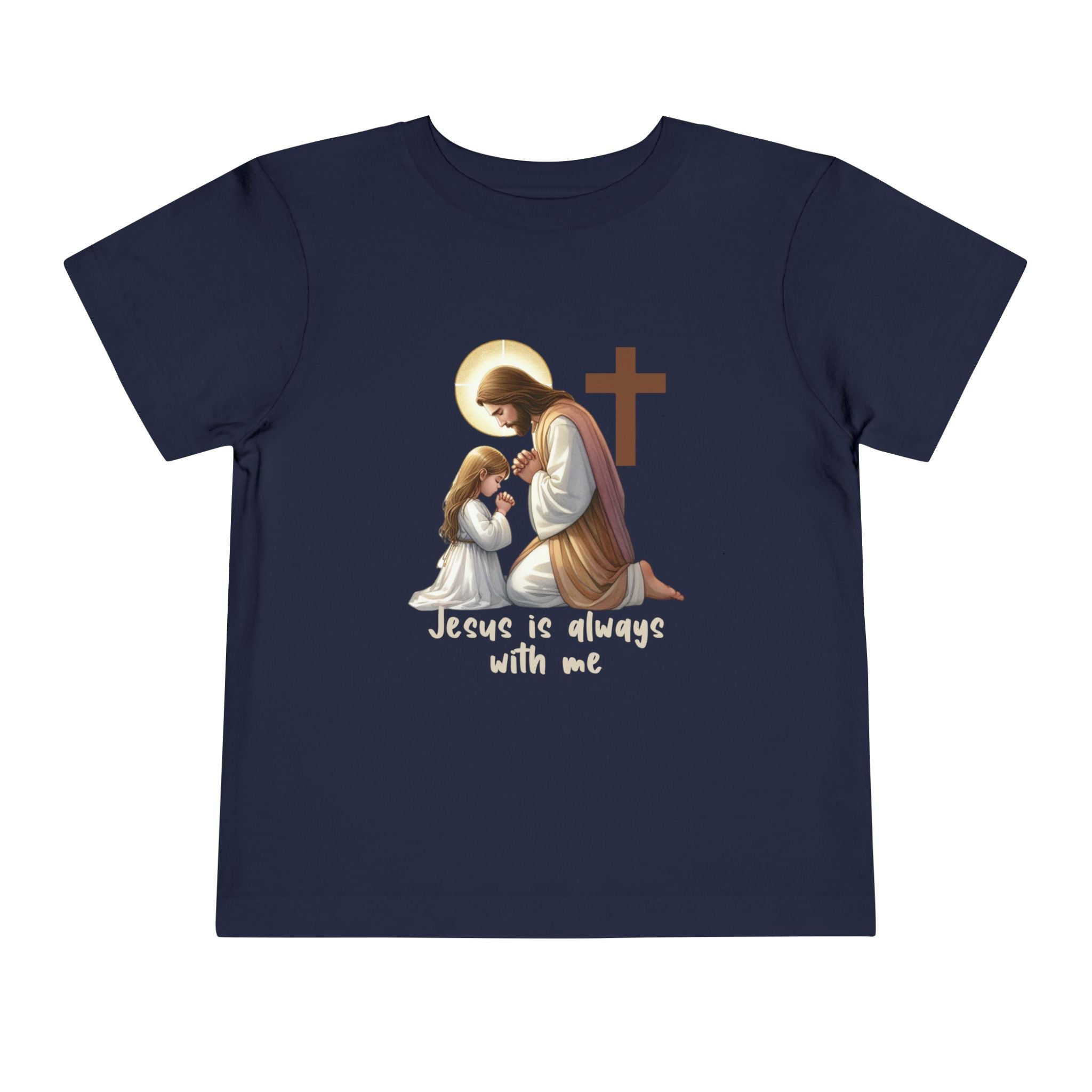Toddler Tee — "Jesus is Always With Me" Kids Christian Shirt (Praying Jesus & Cross)