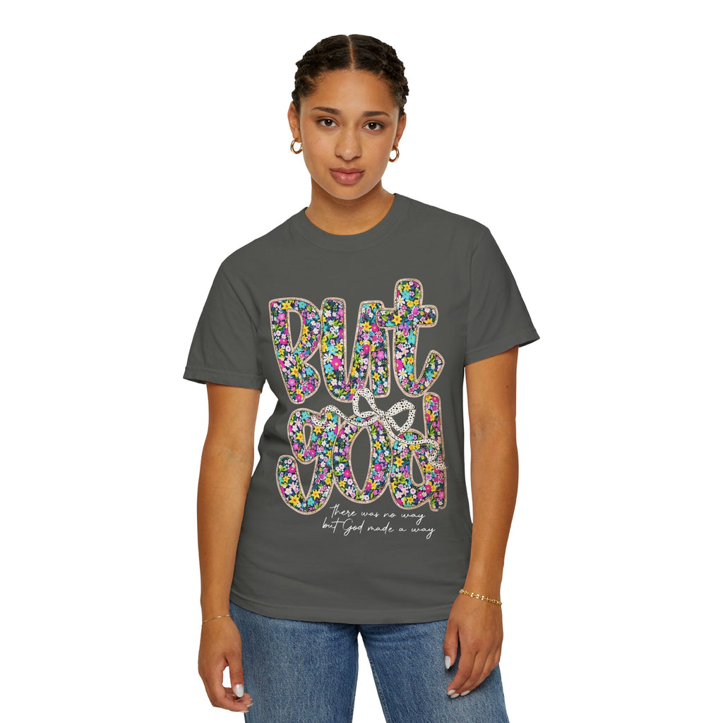 But God Floral Graphic T-Shirt — Christian Faith Inspirational Tee