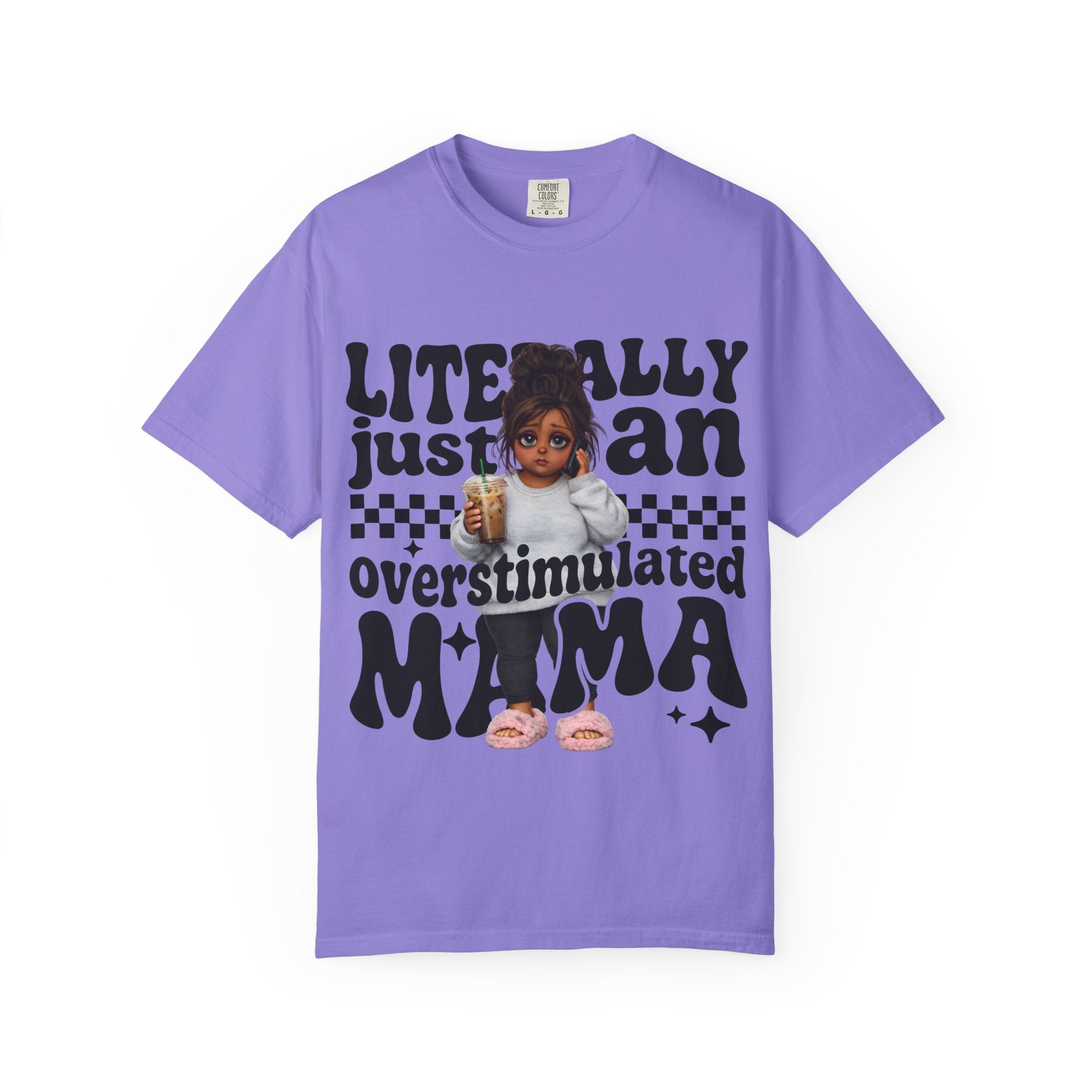 "Literally Justan Overstimulated Mama" Cute Baby Graphic Tee
