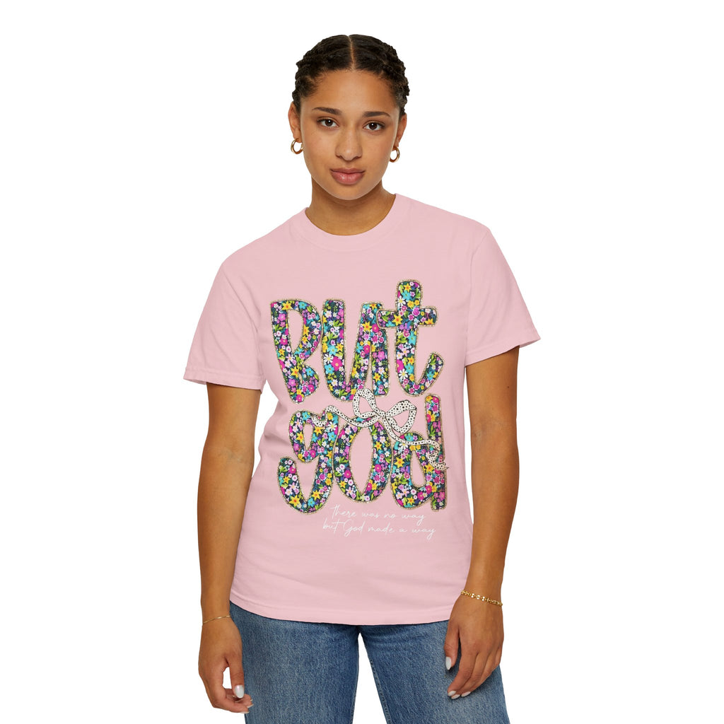 But God Floral Graphic T-Shirt — Christian Faith Inspirational Tee