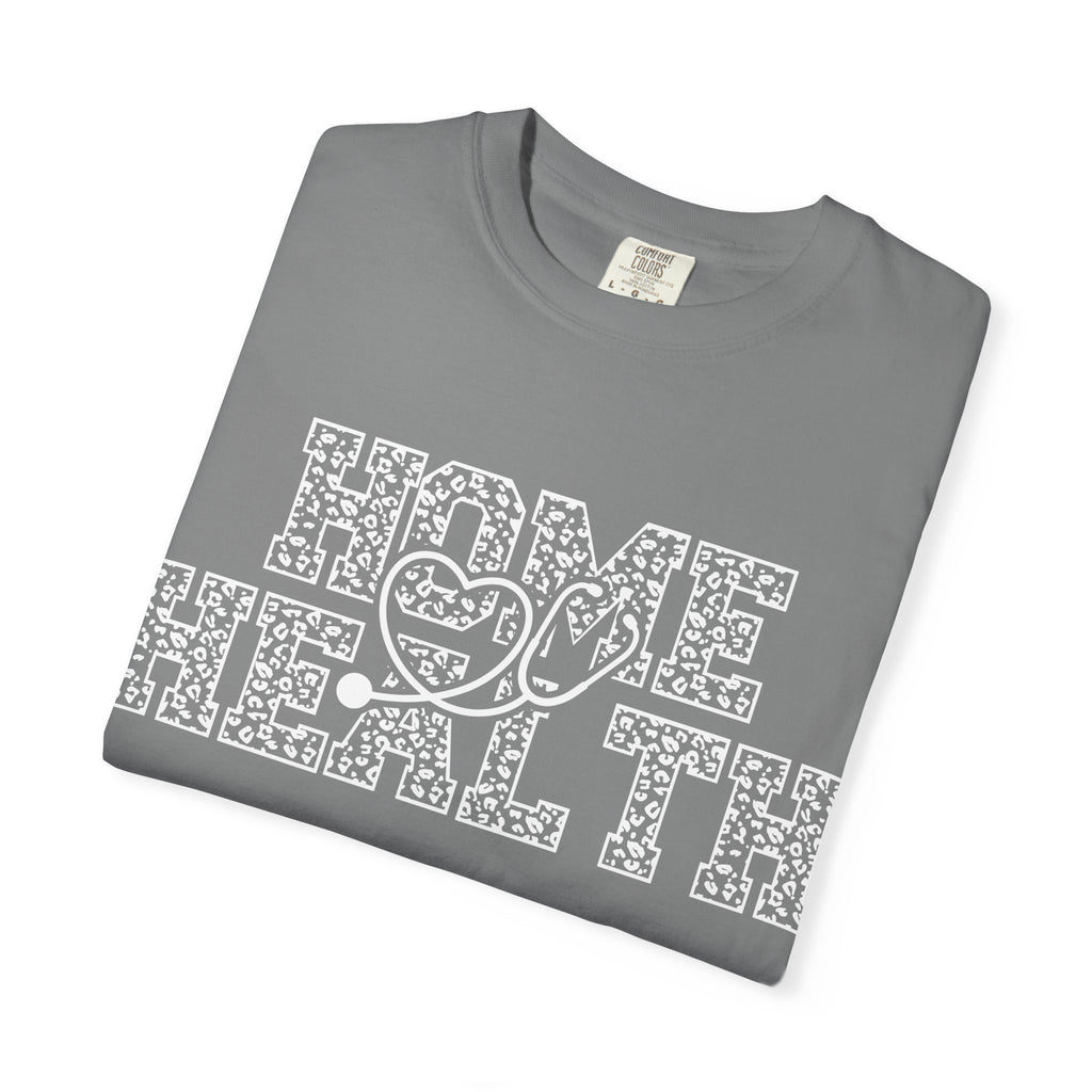 Home Health T-Shirt — Nurse & Caregiver Appreciation Tee