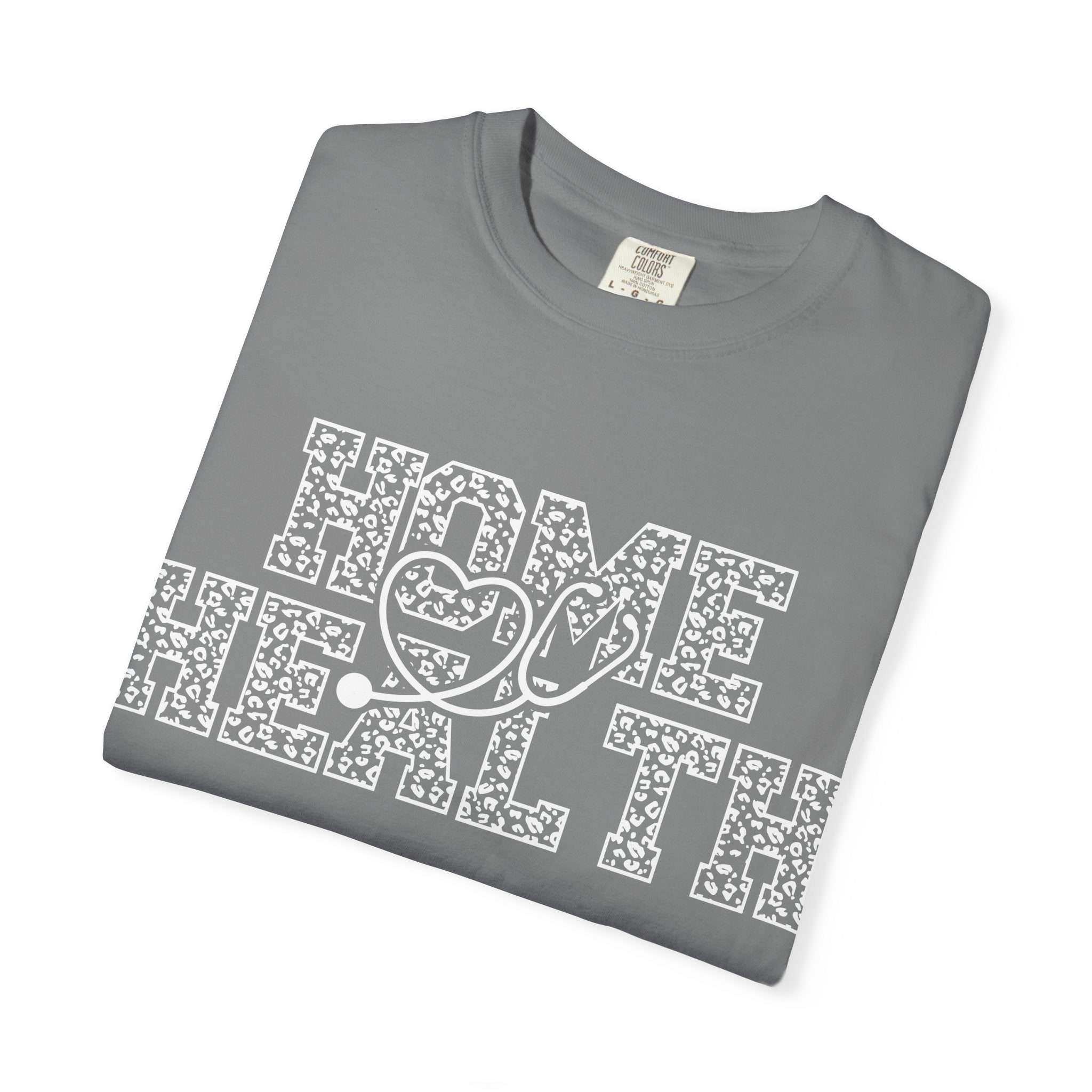 Home Health T-Shirt — Nurse & Caregiver Appreciation Tee