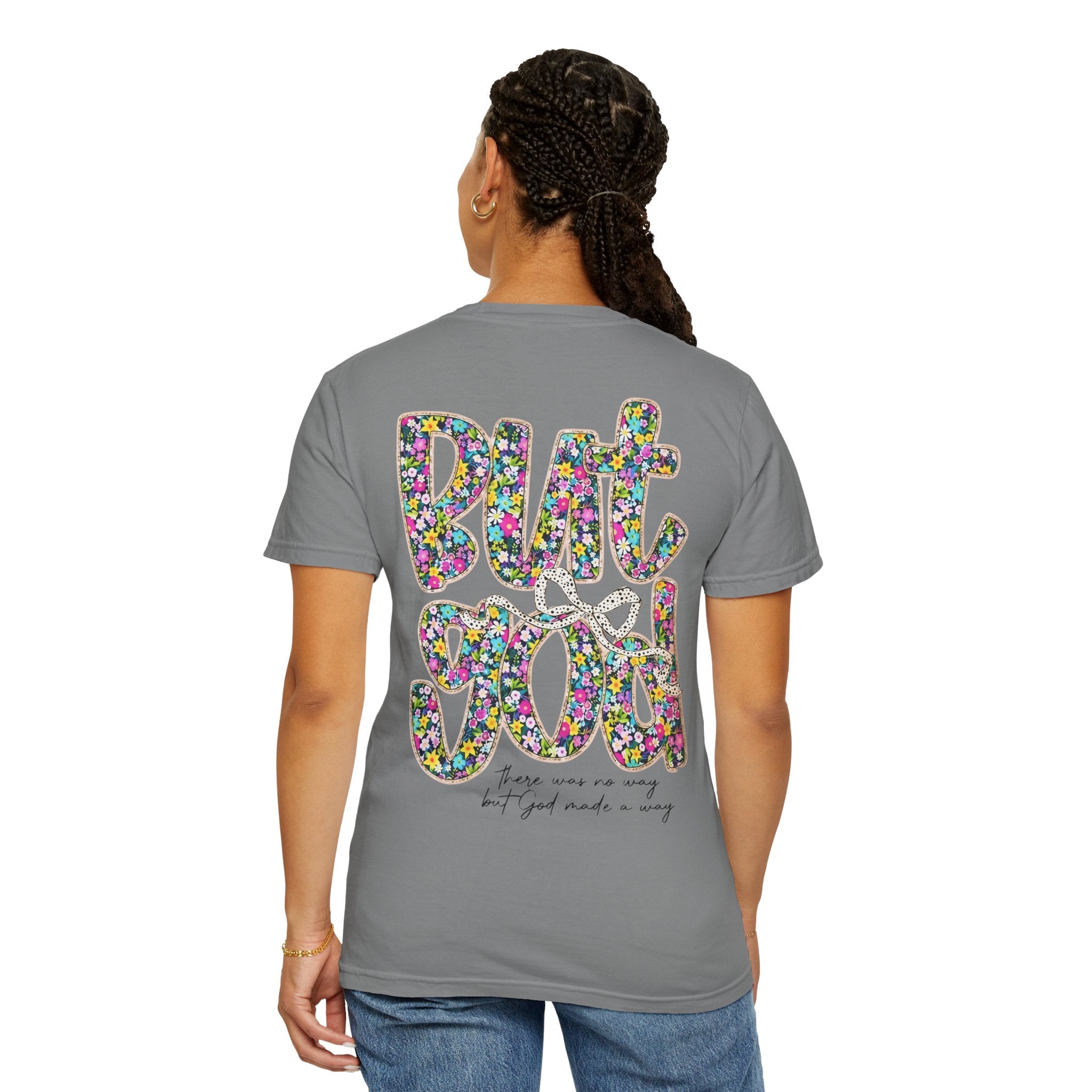 But God Floral Graphic T-Shirt — Christian Faith Inspirational Tee