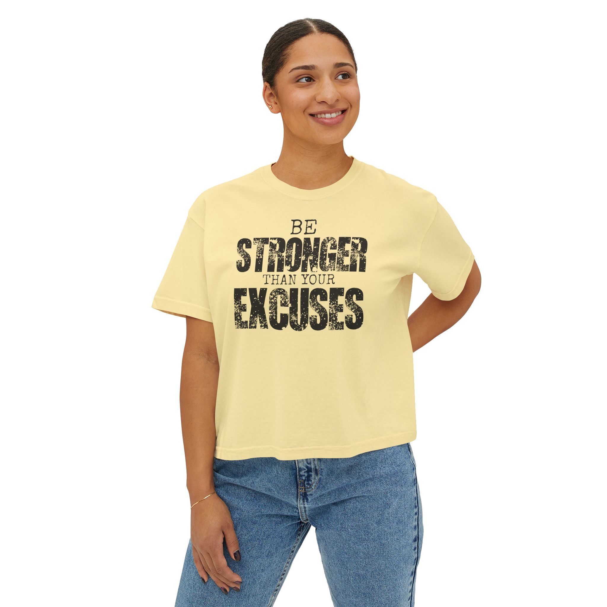 Be Stronger Than Your Excuses Boxy Tee — Motivational Women's Crop Shirt