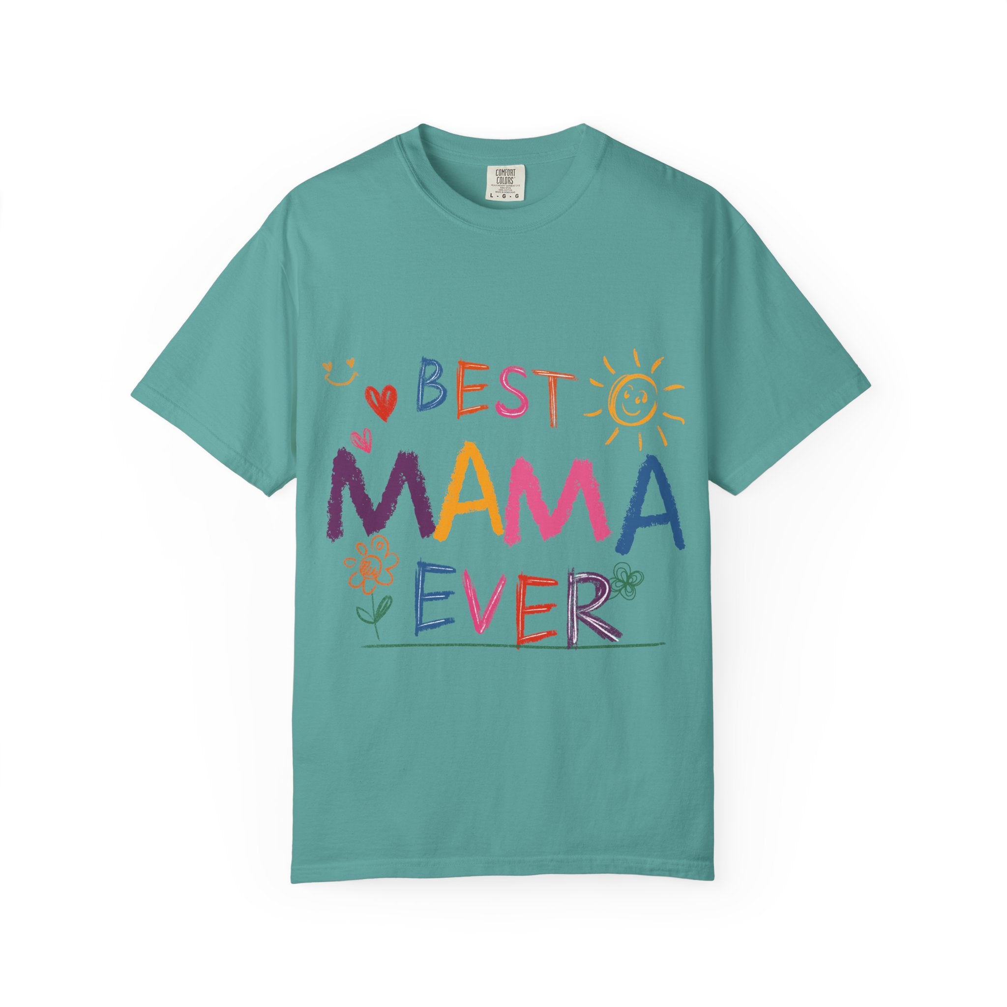 Best Mama Ever T-Shirt — Cute Colorful Mother's Day Tee