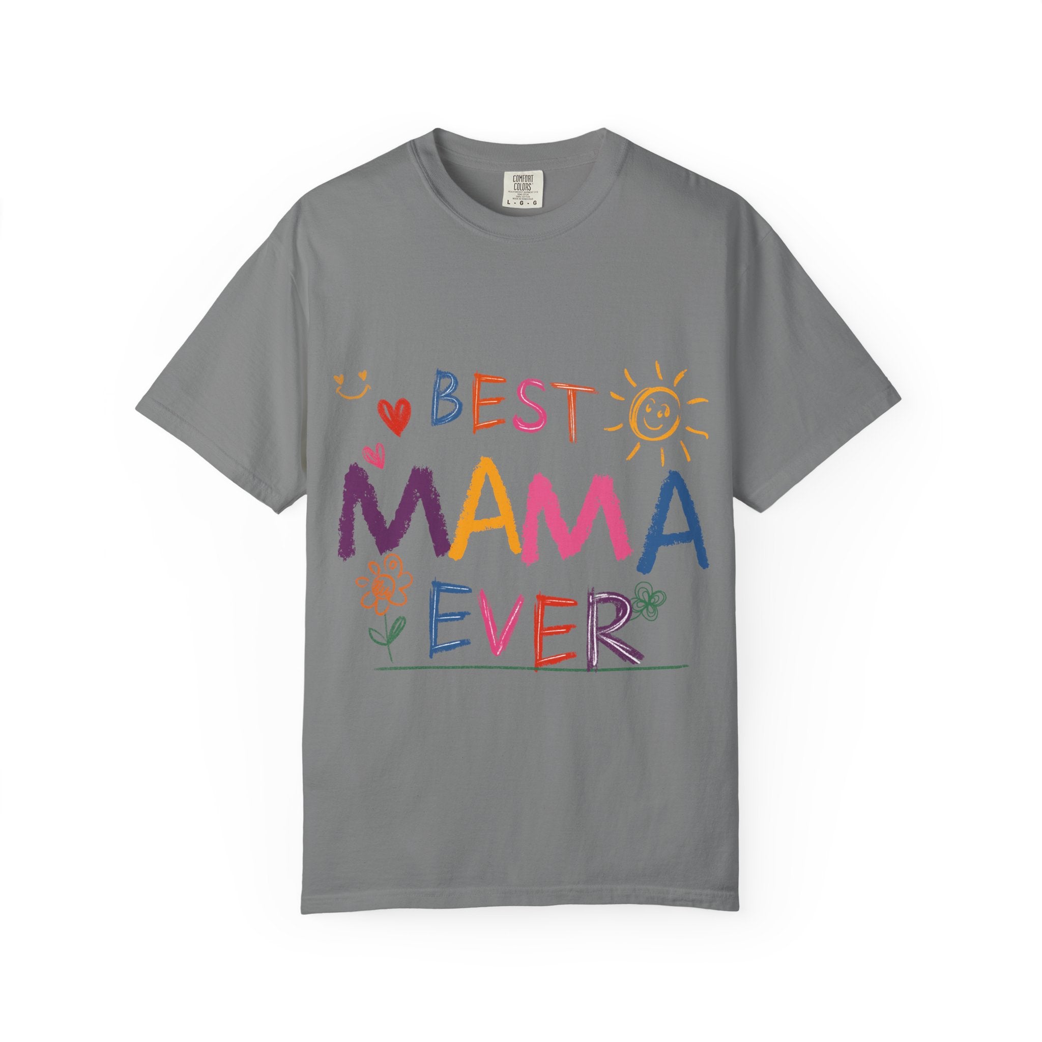 Best Mama Ever T-Shirt — Cute Colorful Mother's Day Tee