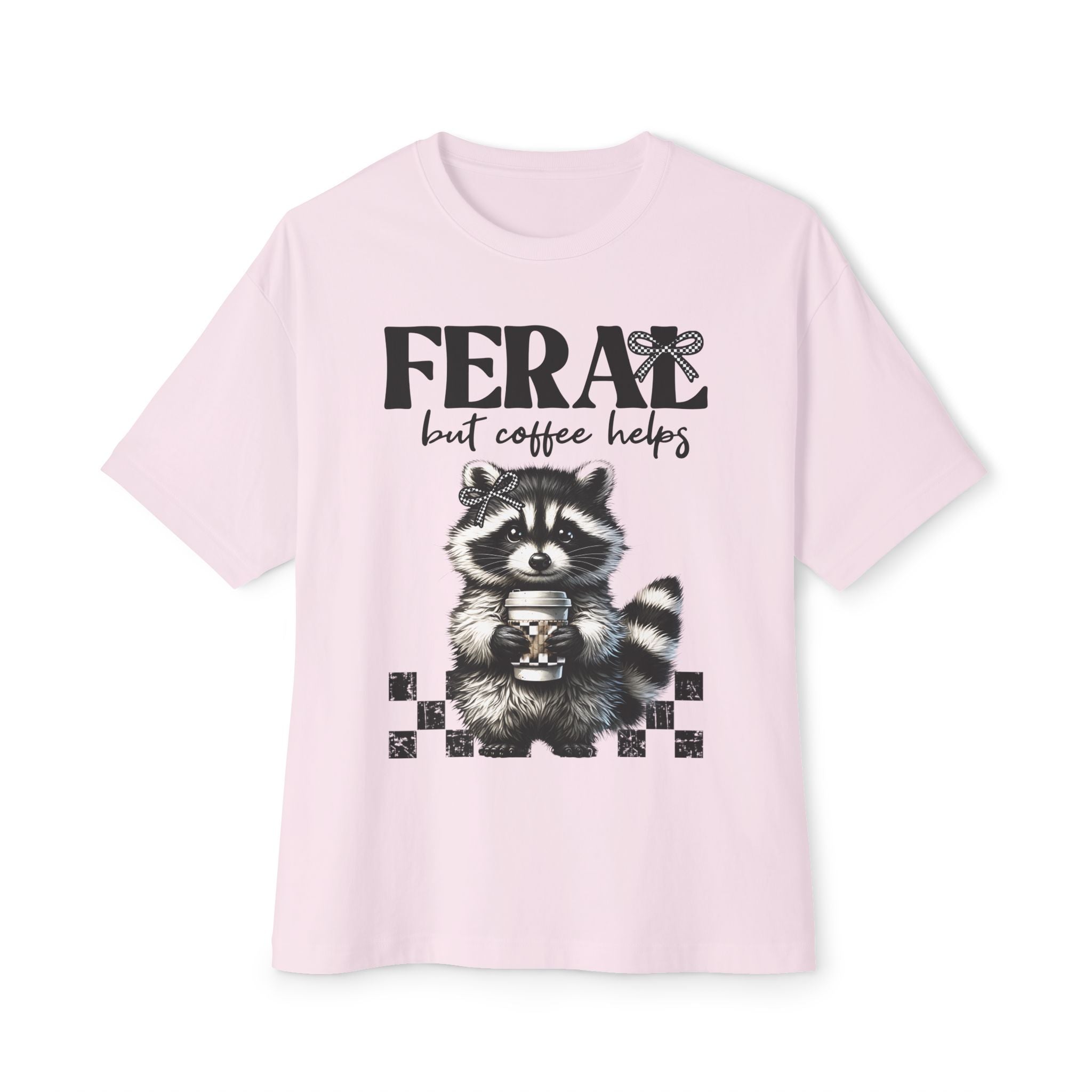 Raccoon 'Fear But Coffee Helps' Oversized Tee