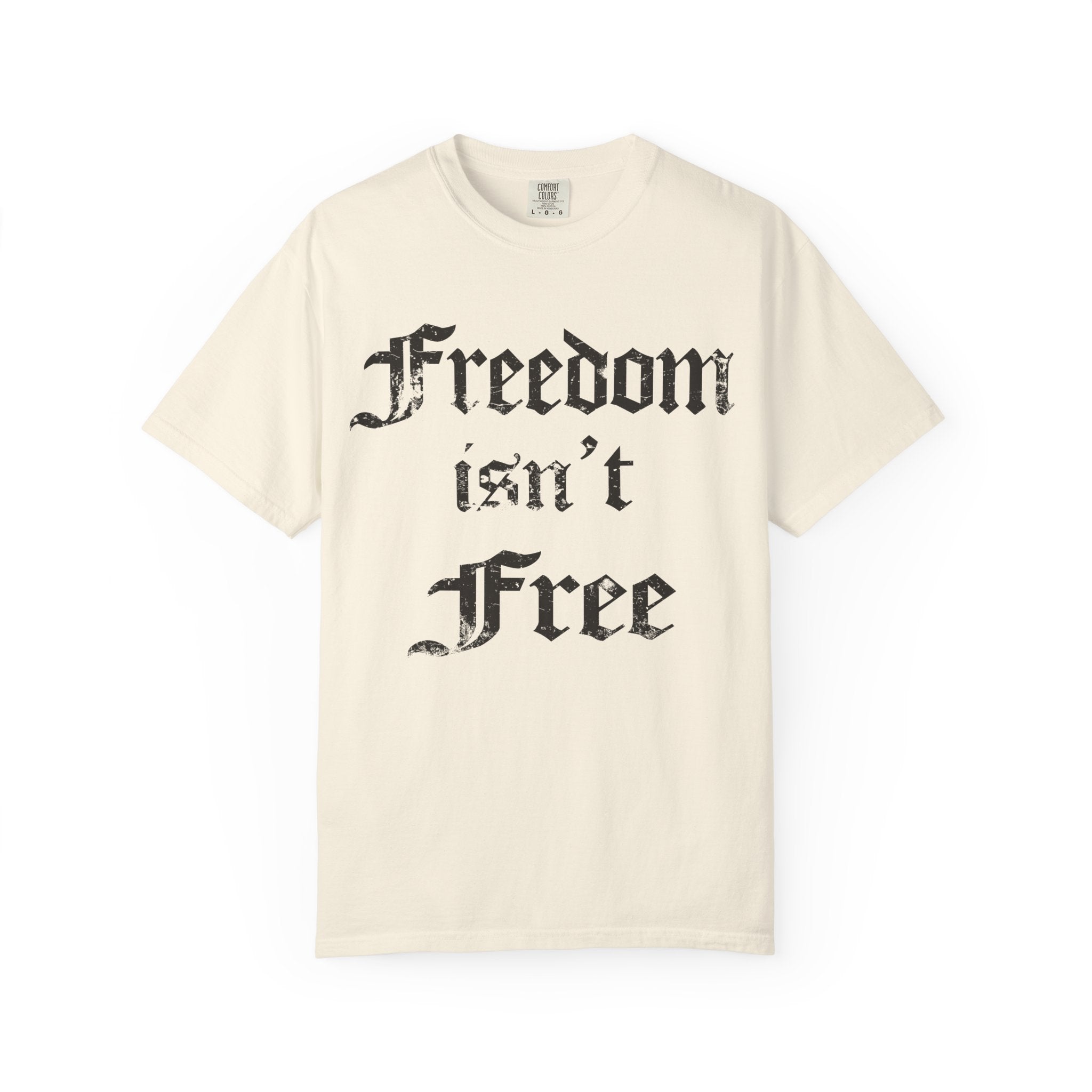 Freedom Isn't Free T-Shirt