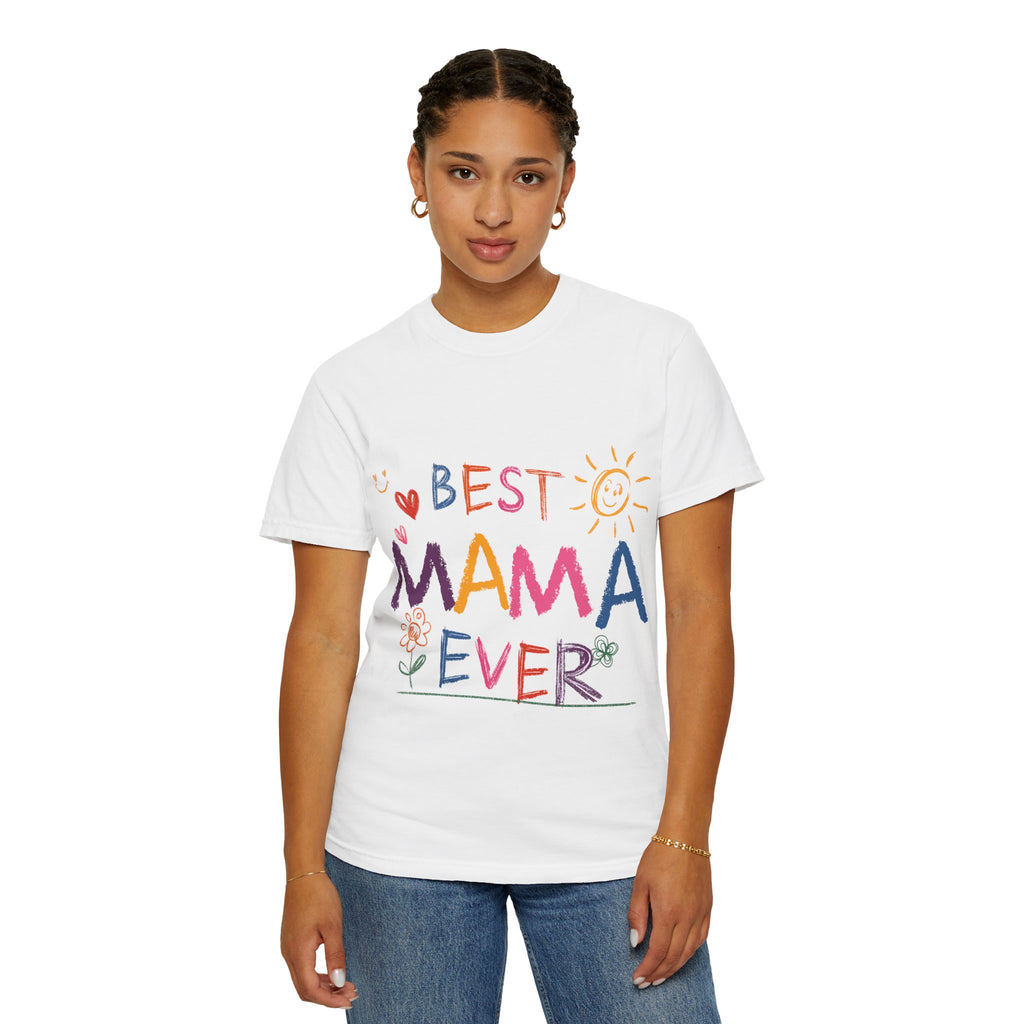 Best Mama Ever T-Shirt — Cute Colorful Mother's Day Tee