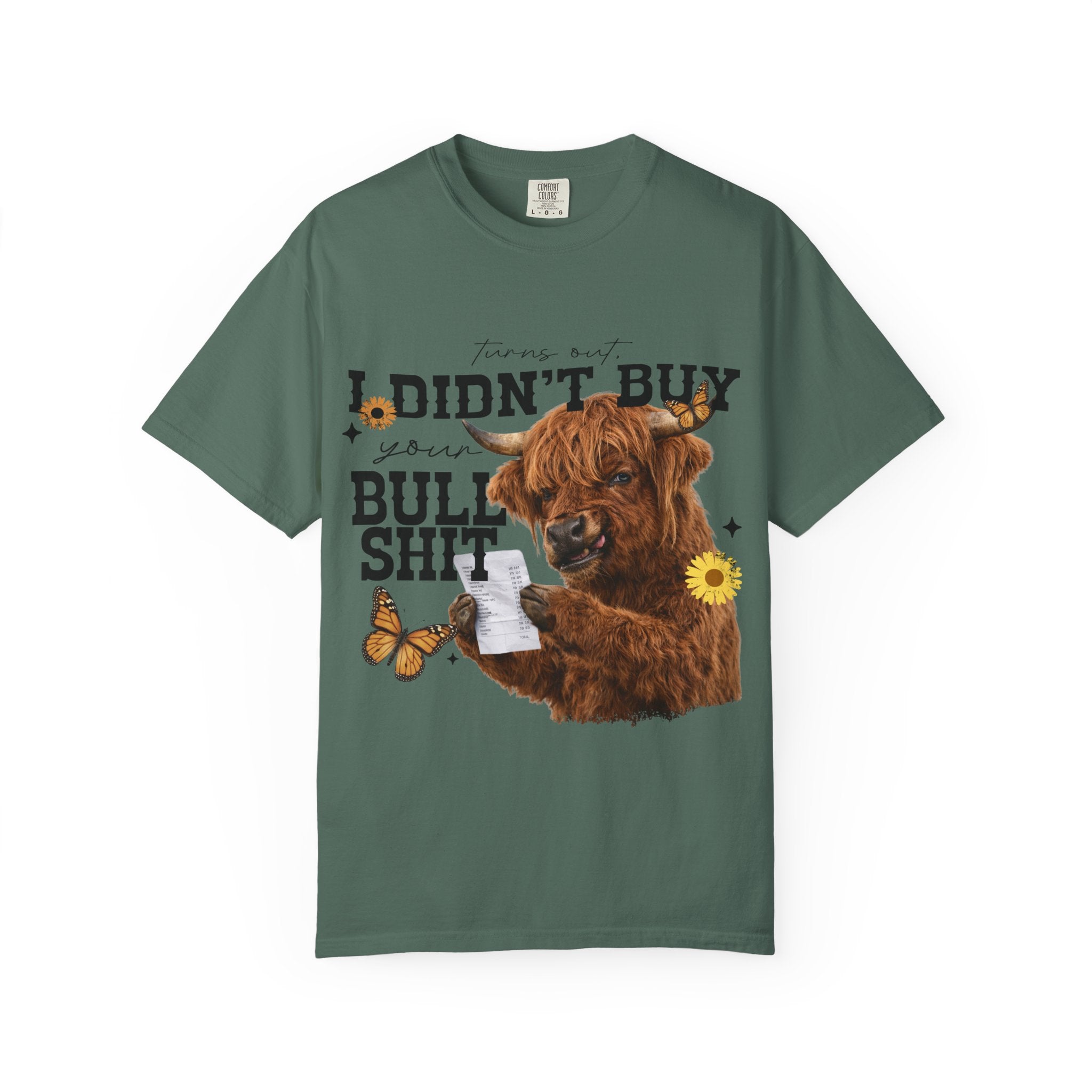 I Didn't Buy Bullshit T-Shirt – Highland Cow with Sunflower & Butterfly Graphic