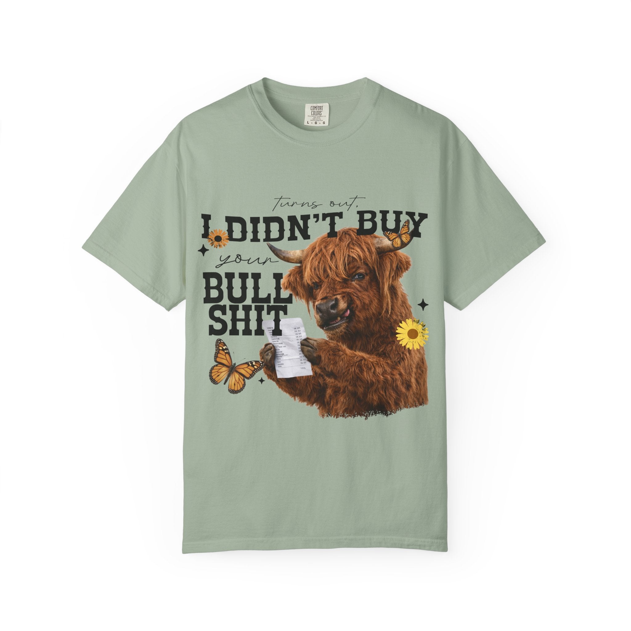 I Didn't Buy Bullshit T-Shirt – Highland Cow with Sunflower & Butterfly Graphic