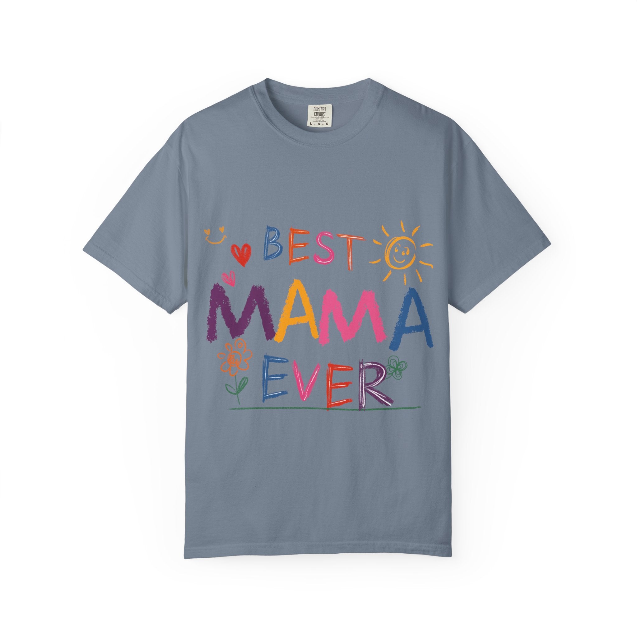 Best Mama Ever T-Shirt — Cute Colorful Mother's Day Tee