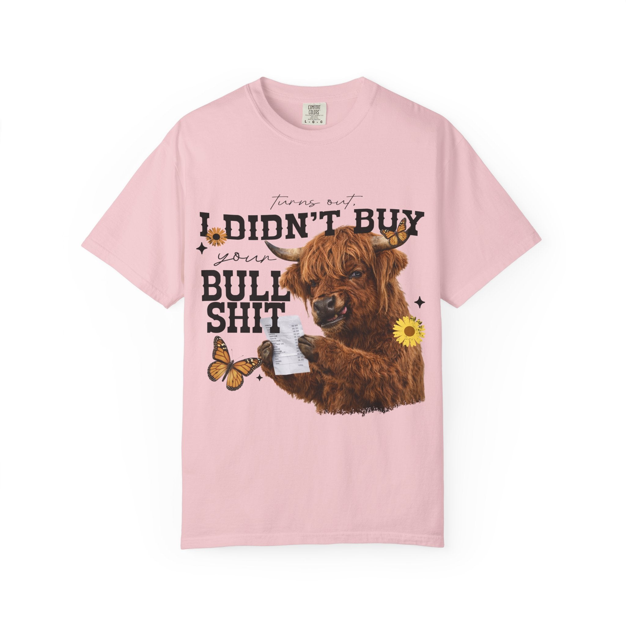 I Didn't Buy Bullshit T-Shirt – Highland Cow with Sunflower & Butterfly Graphic