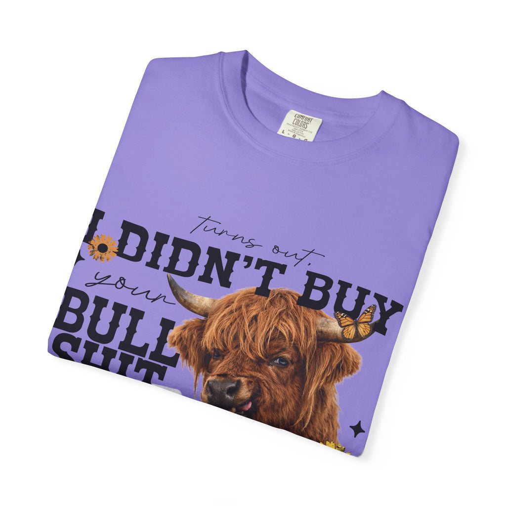 I Didn't Buy Bullshit T-Shirt – Highland Cow with Sunflower & Butterfly Graphic