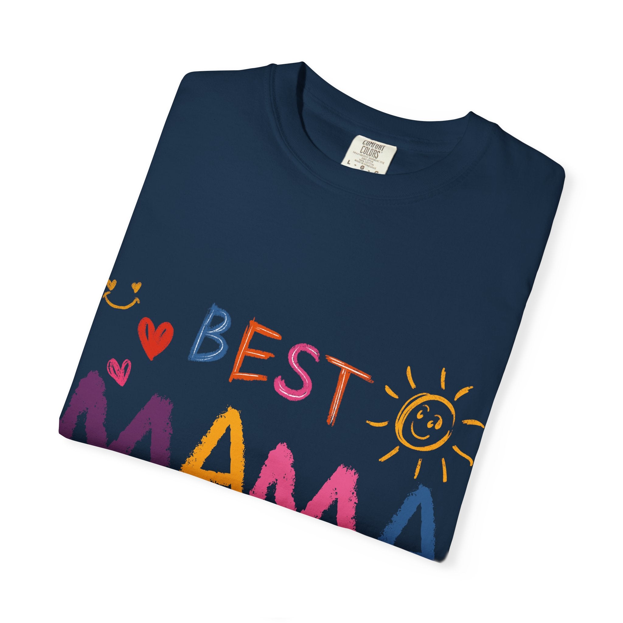 Best Mama Ever T-Shirt — Cute Colorful Mother's Day Tee