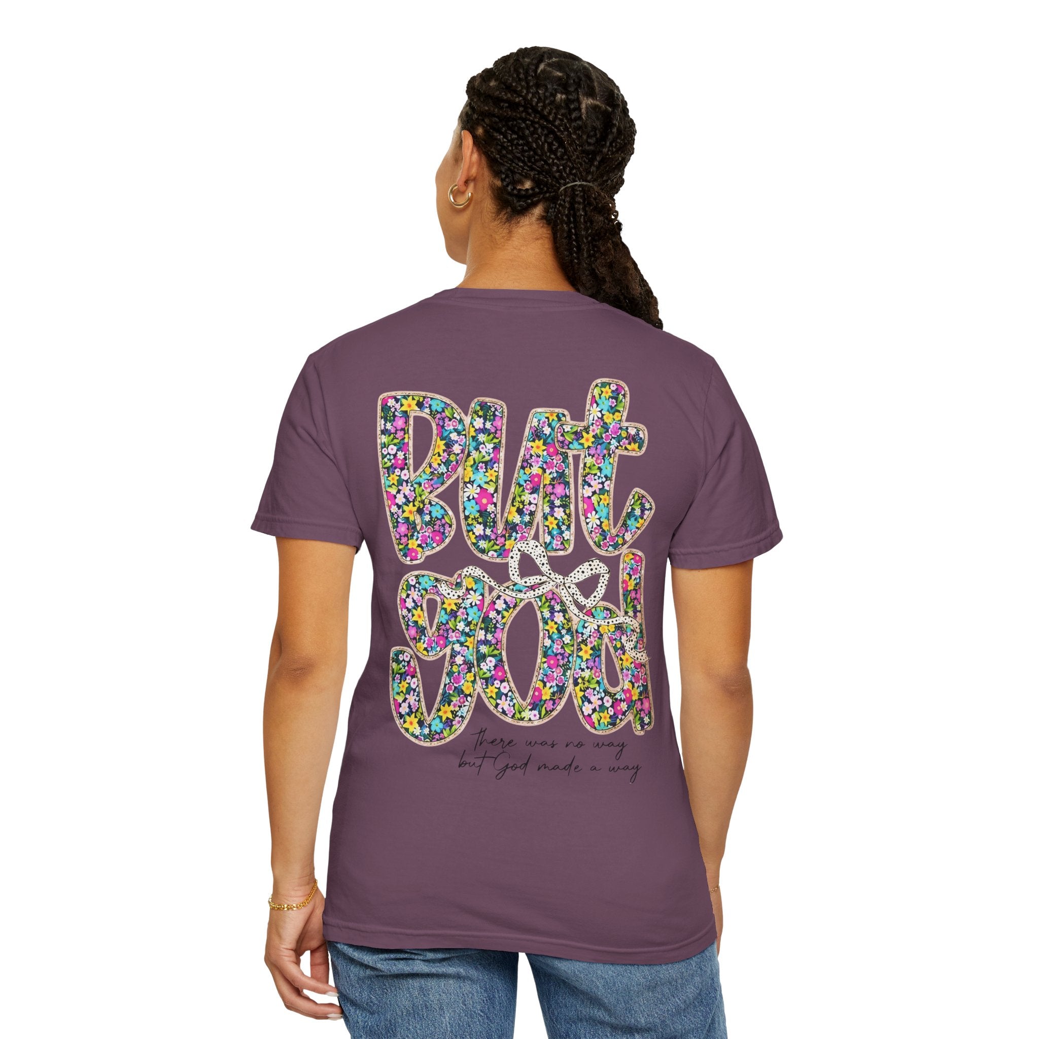 But God Floral Graphic T-Shirt — Christian Faith Inspirational Tee