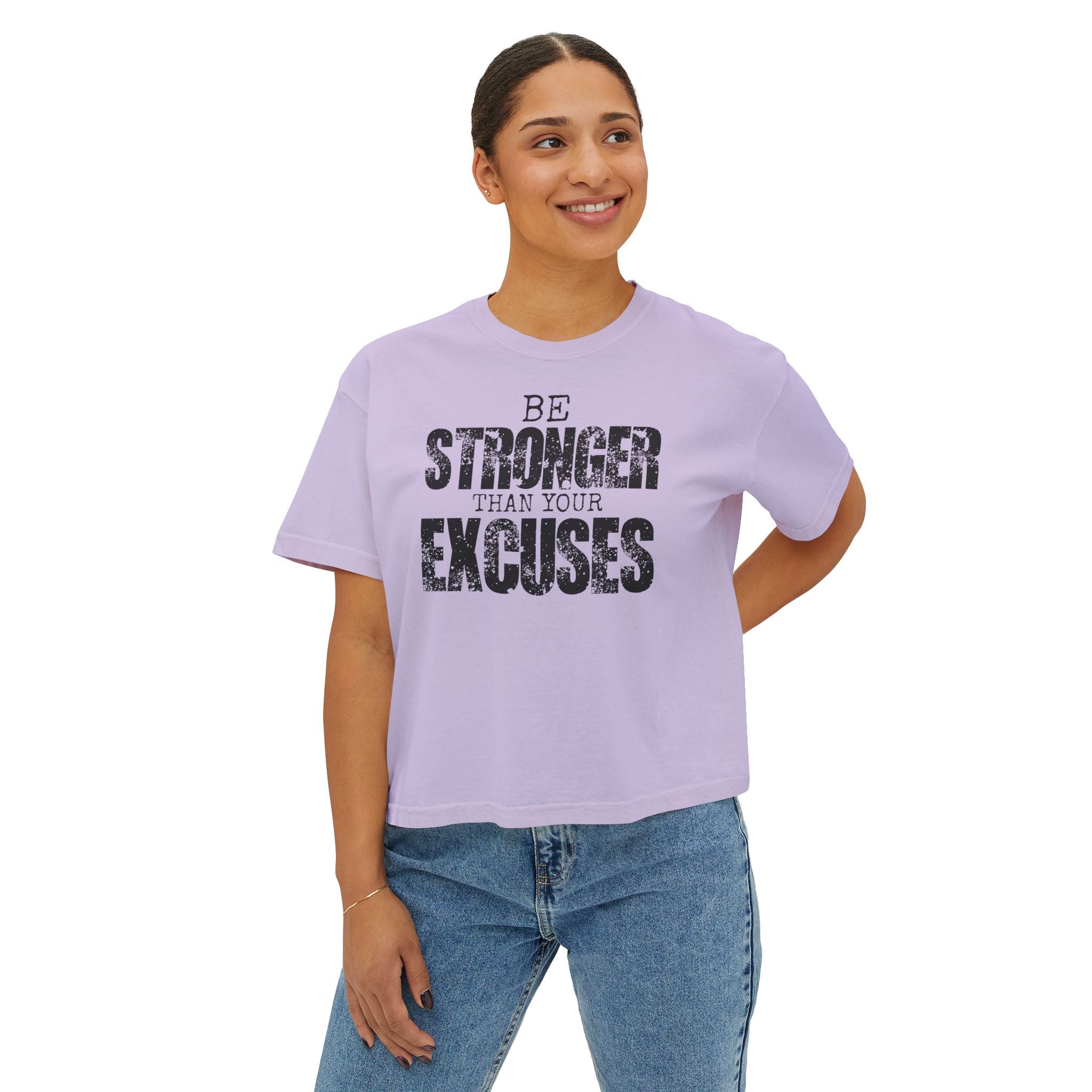 Be Stronger Than Your Excuses Boxy Tee — Motivational Women's Crop Shirt