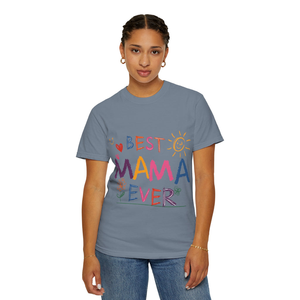 Best Mama Ever T-Shirt — Cute Colorful Mother's Day Tee
