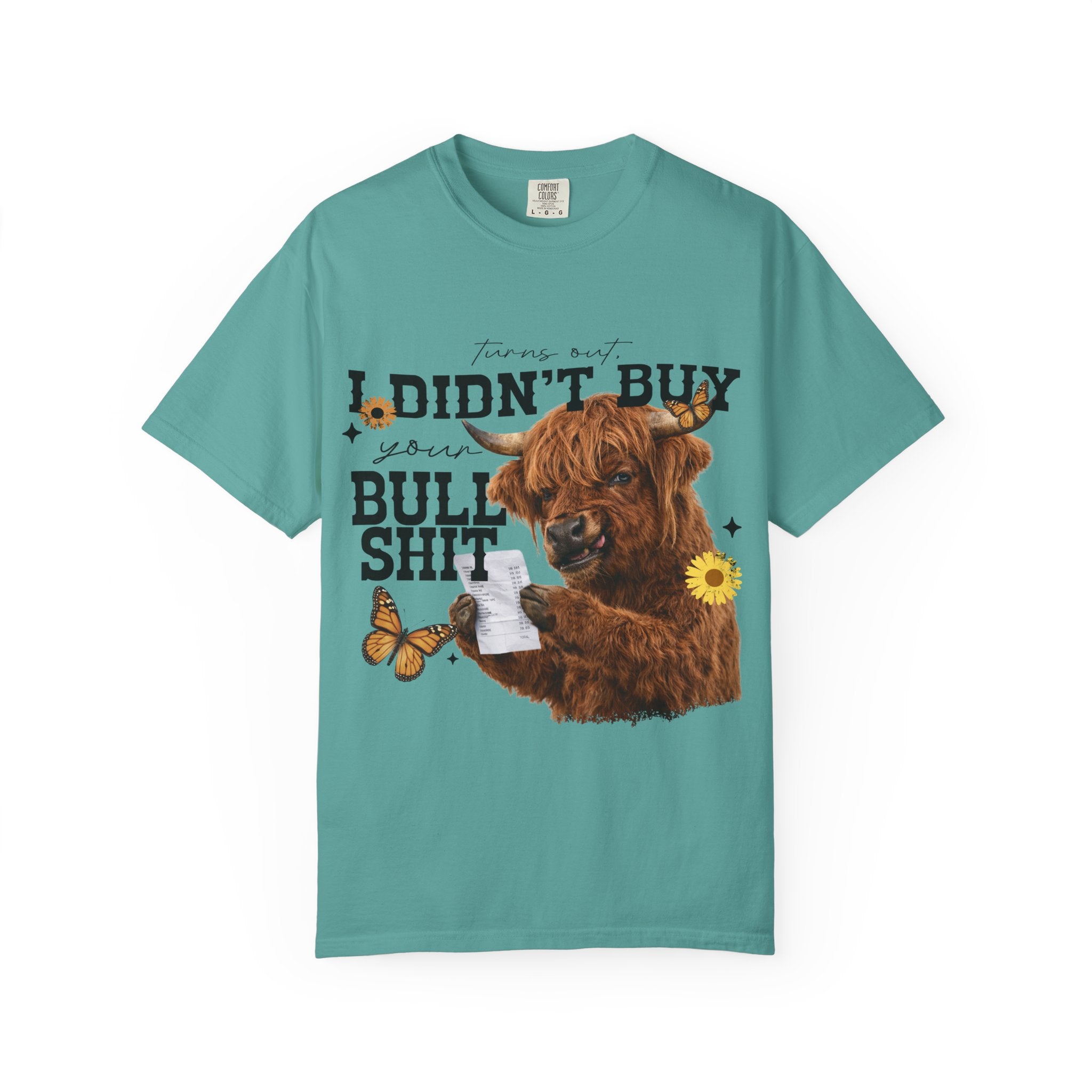 I Didn't Buy Bullshit T-Shirt – Highland Cow with Sunflower & Butterfly Graphic